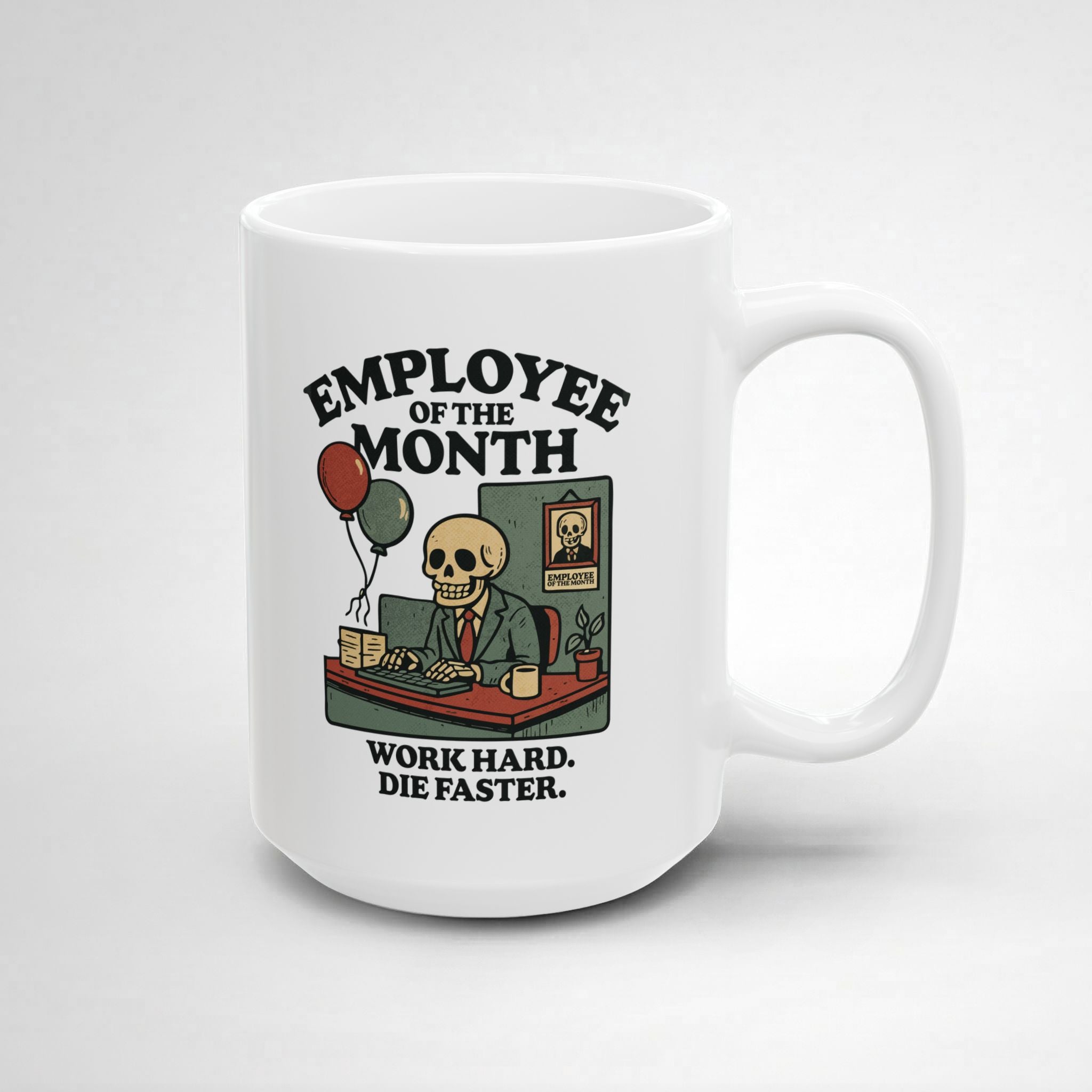 Employee of The Month! Mug