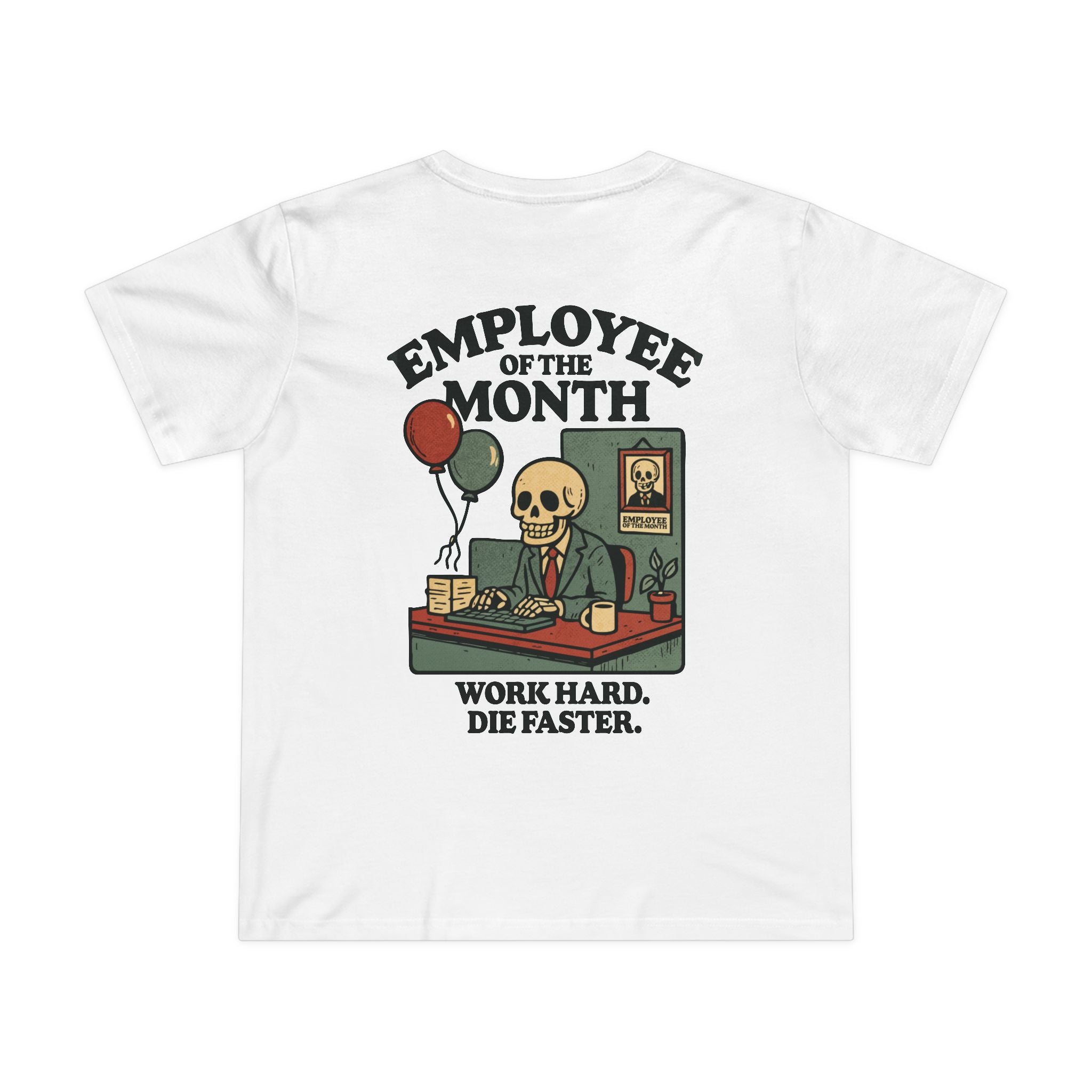 Employee of The Month! Women’s T-Shirt