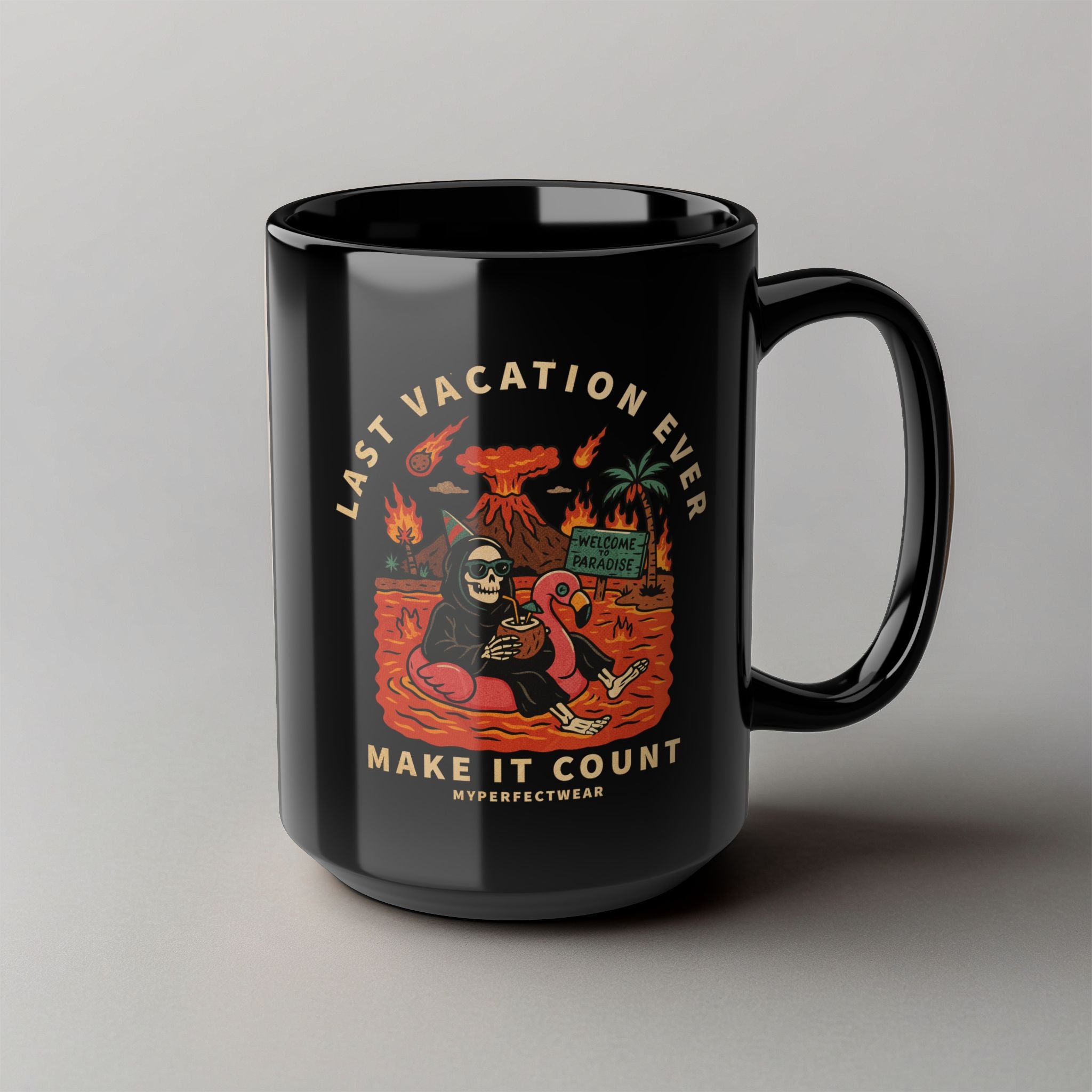 Last Vacation Ever! Black Mug