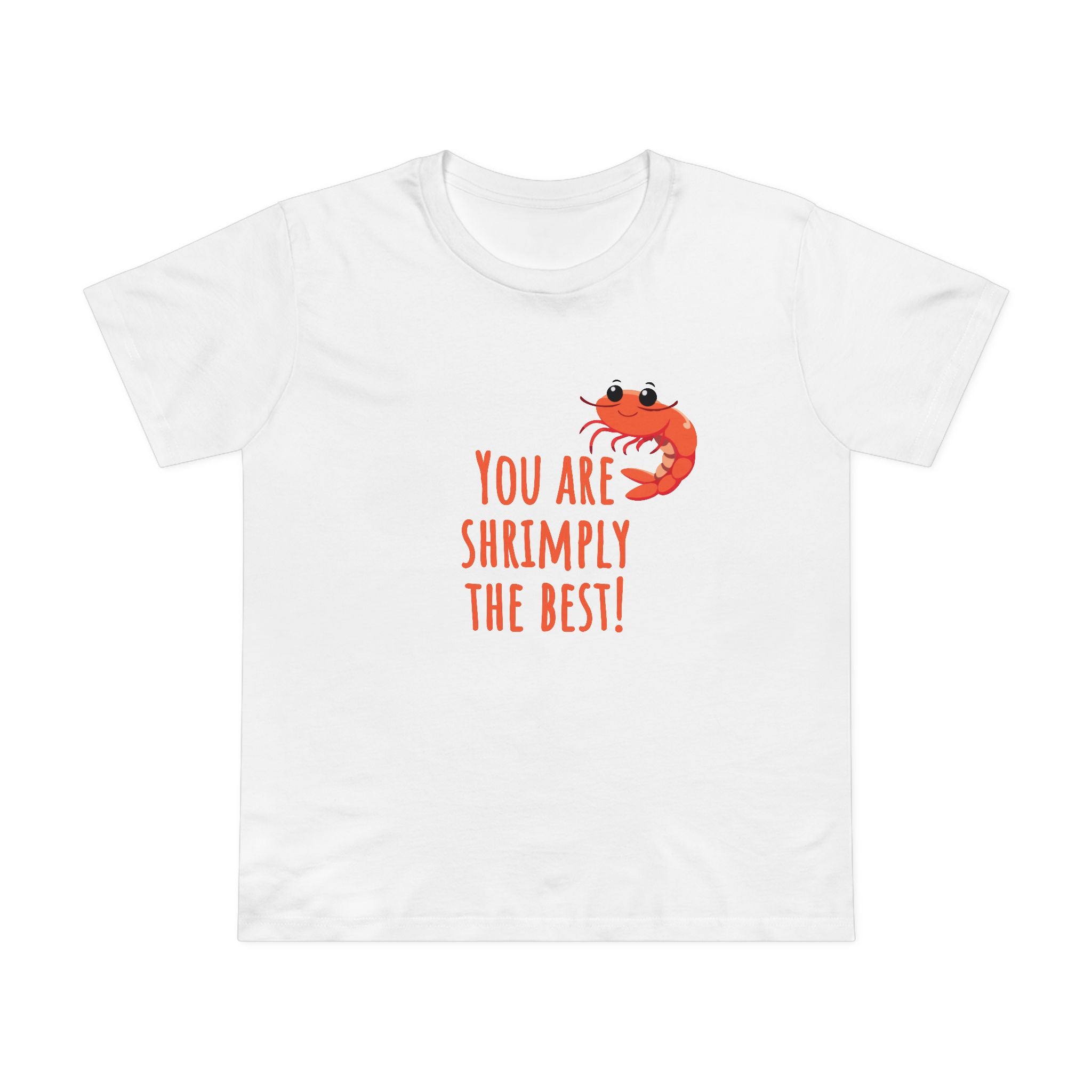 Shrimply the Best! Women's T-Shirt