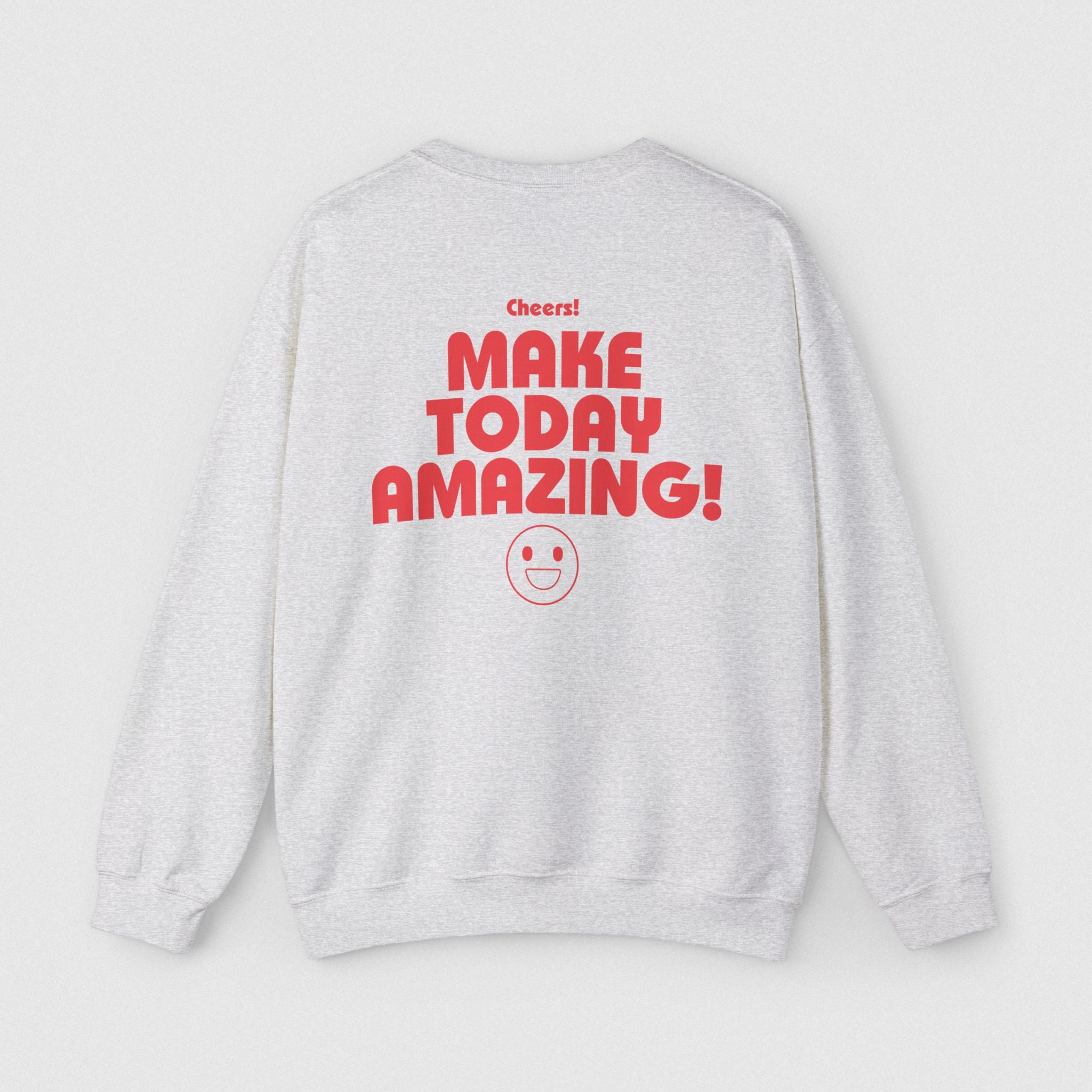 Make Today Amazing! Women's Sweatshirt