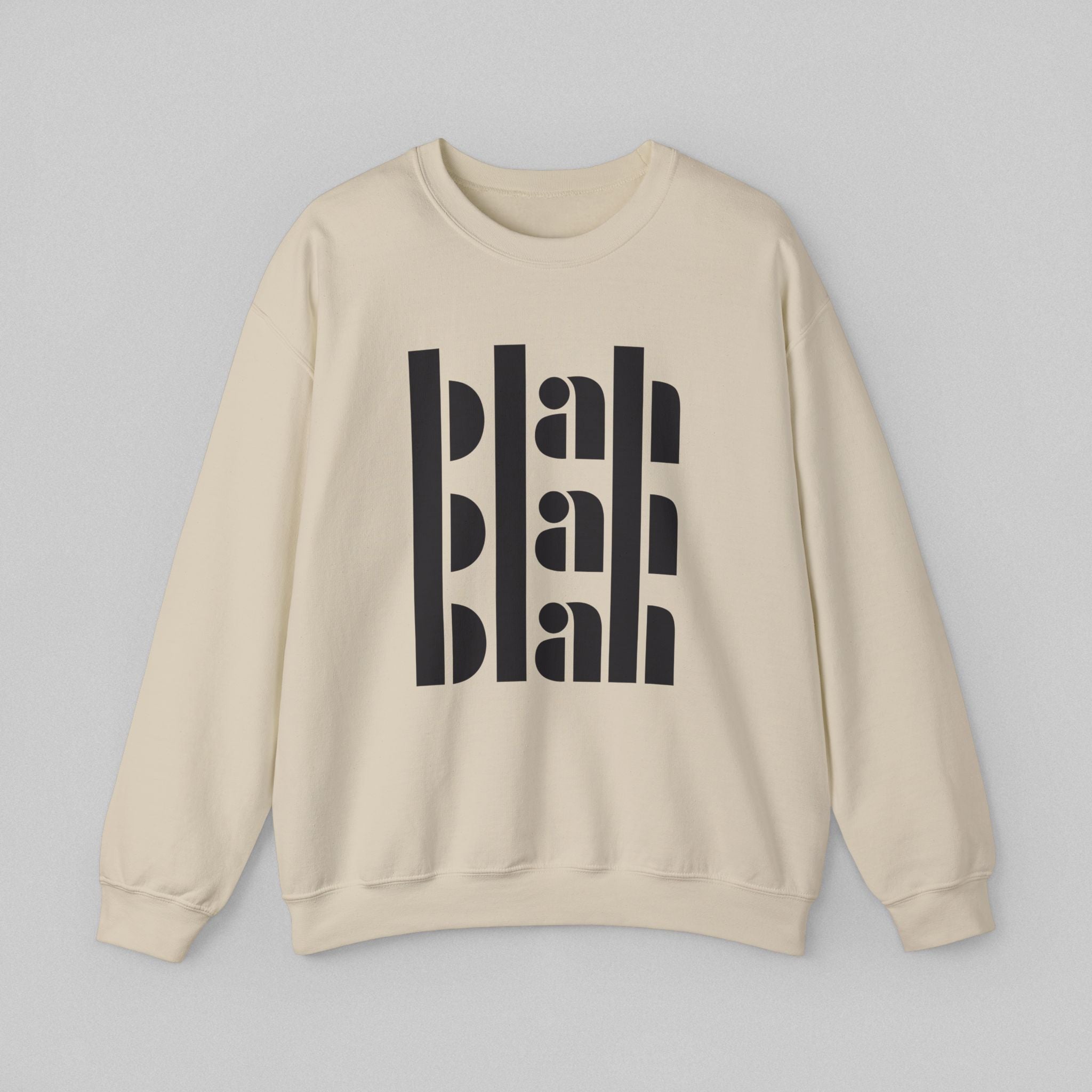 Blah Blah Blah! Men’s Sweatshirt