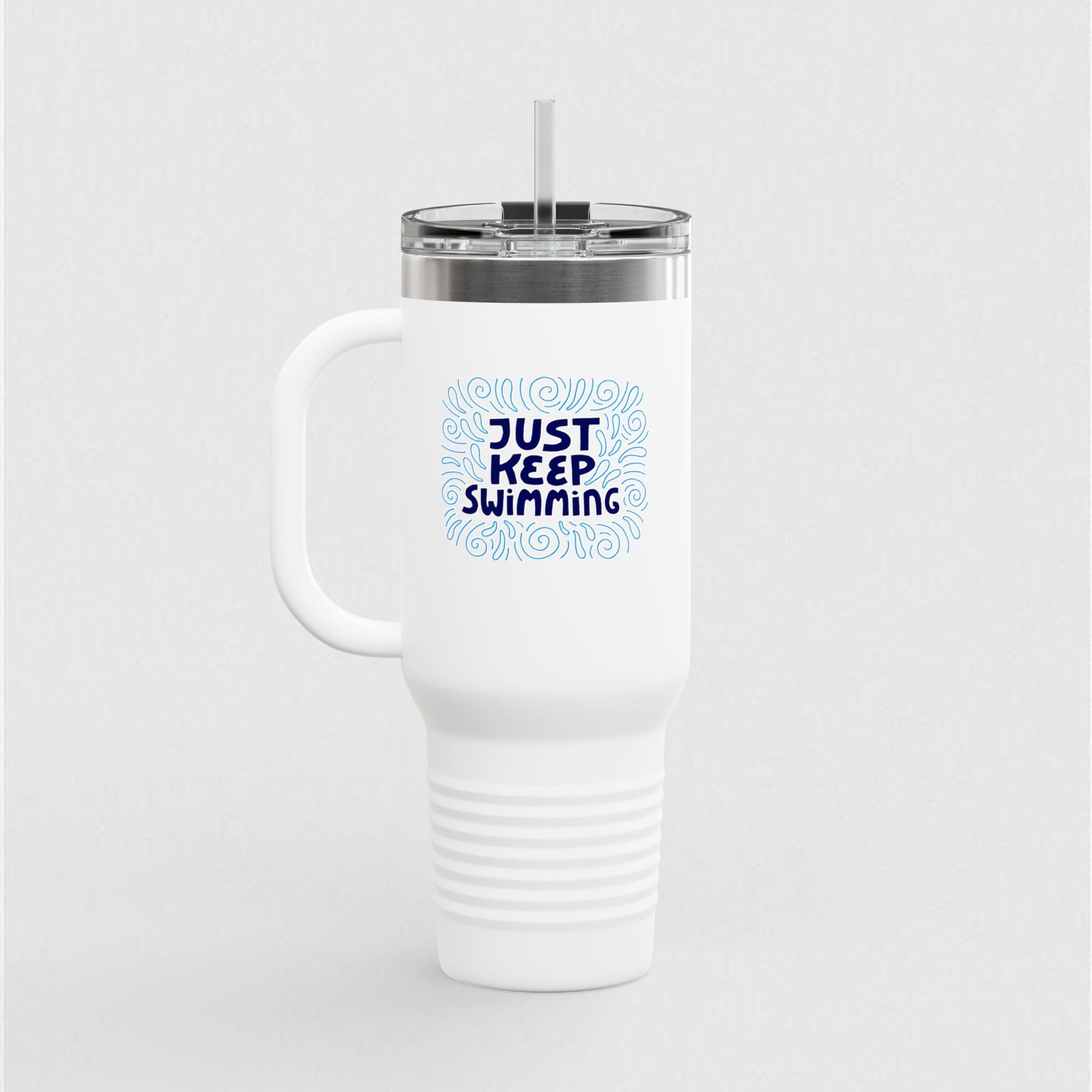 Keep Swimming! Tumbler (40oz)