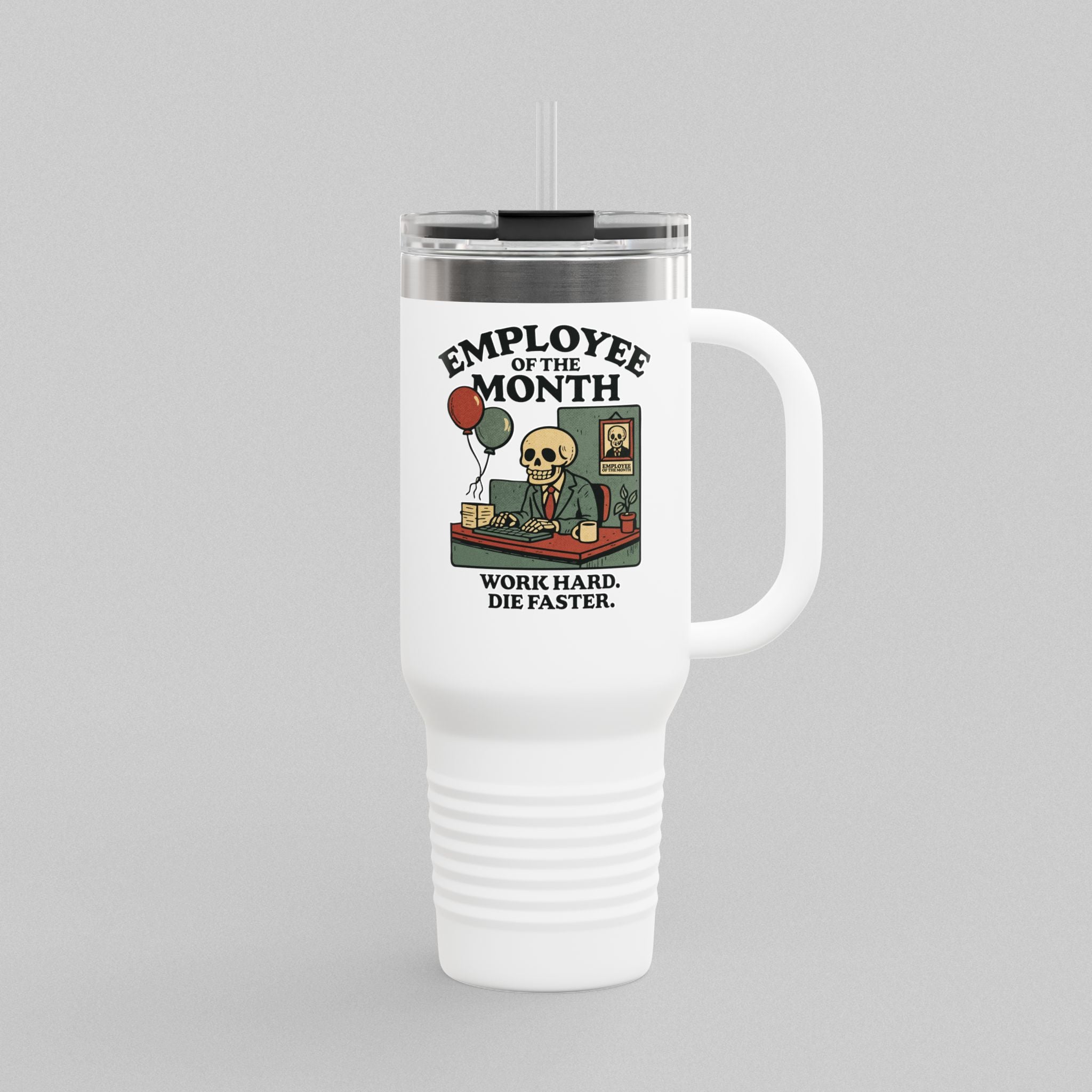 Employee of The Month! Tumbler (40oz)