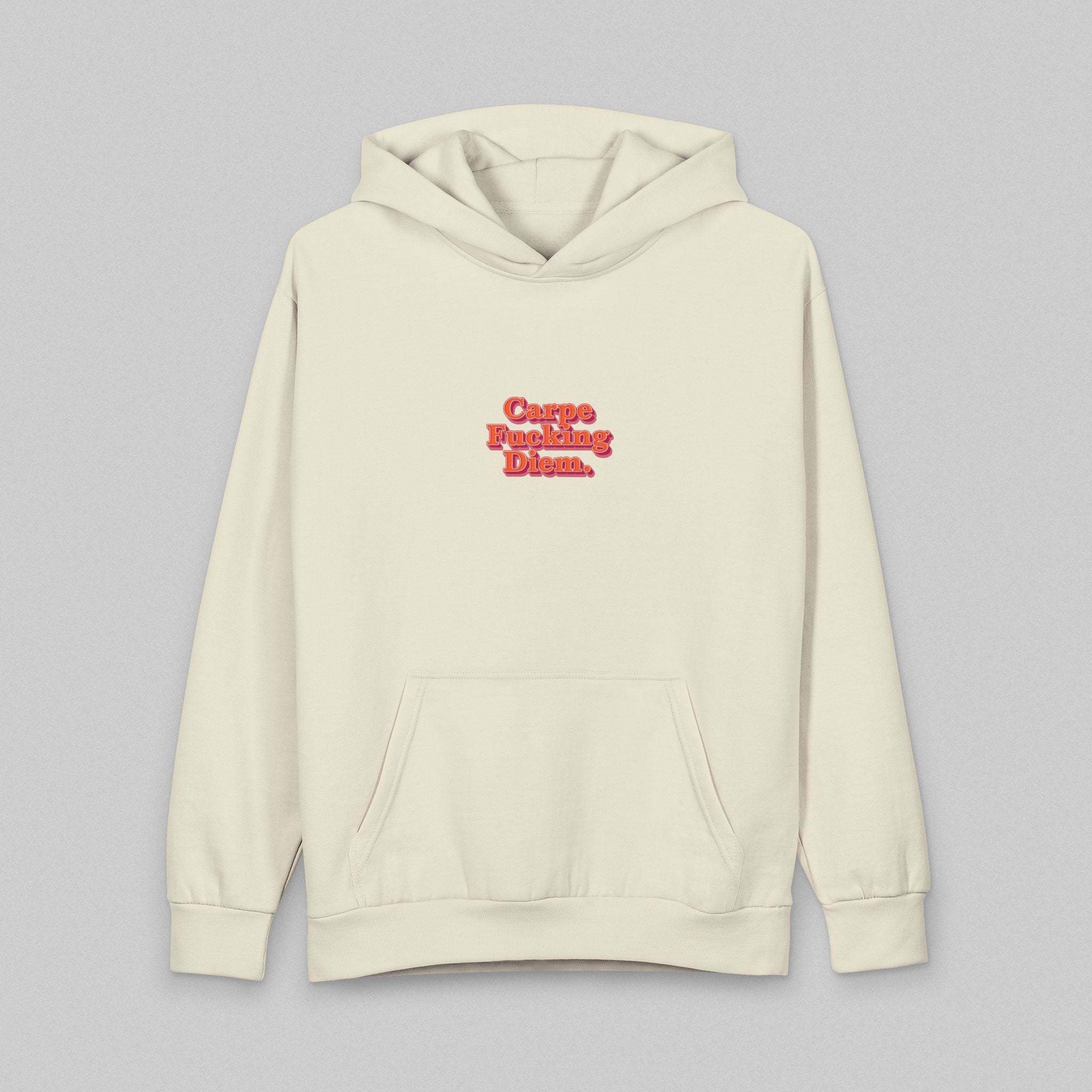 Carpe Fucking Diem! Hoodie