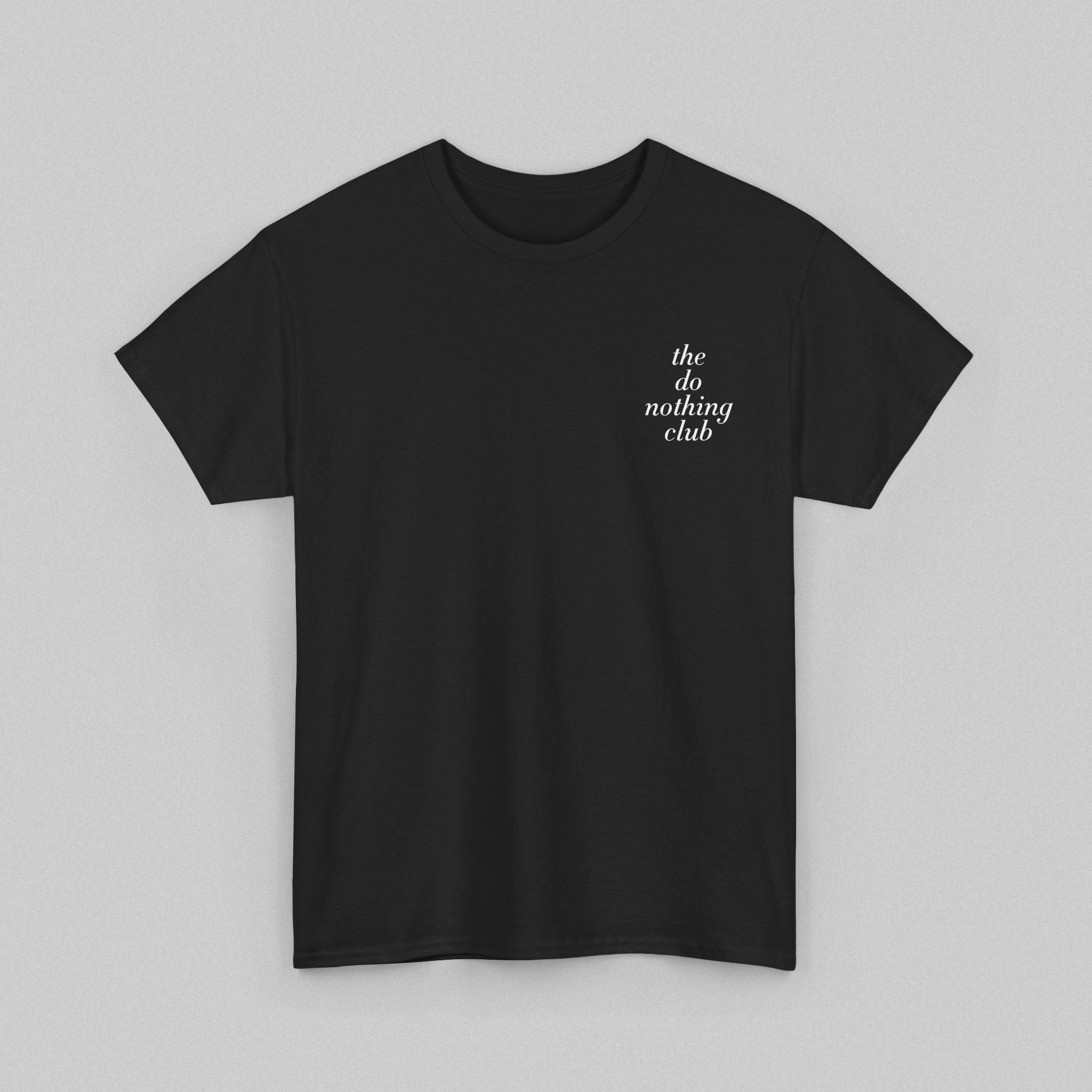 The Do Nothing Club! Women’s T-Shirt