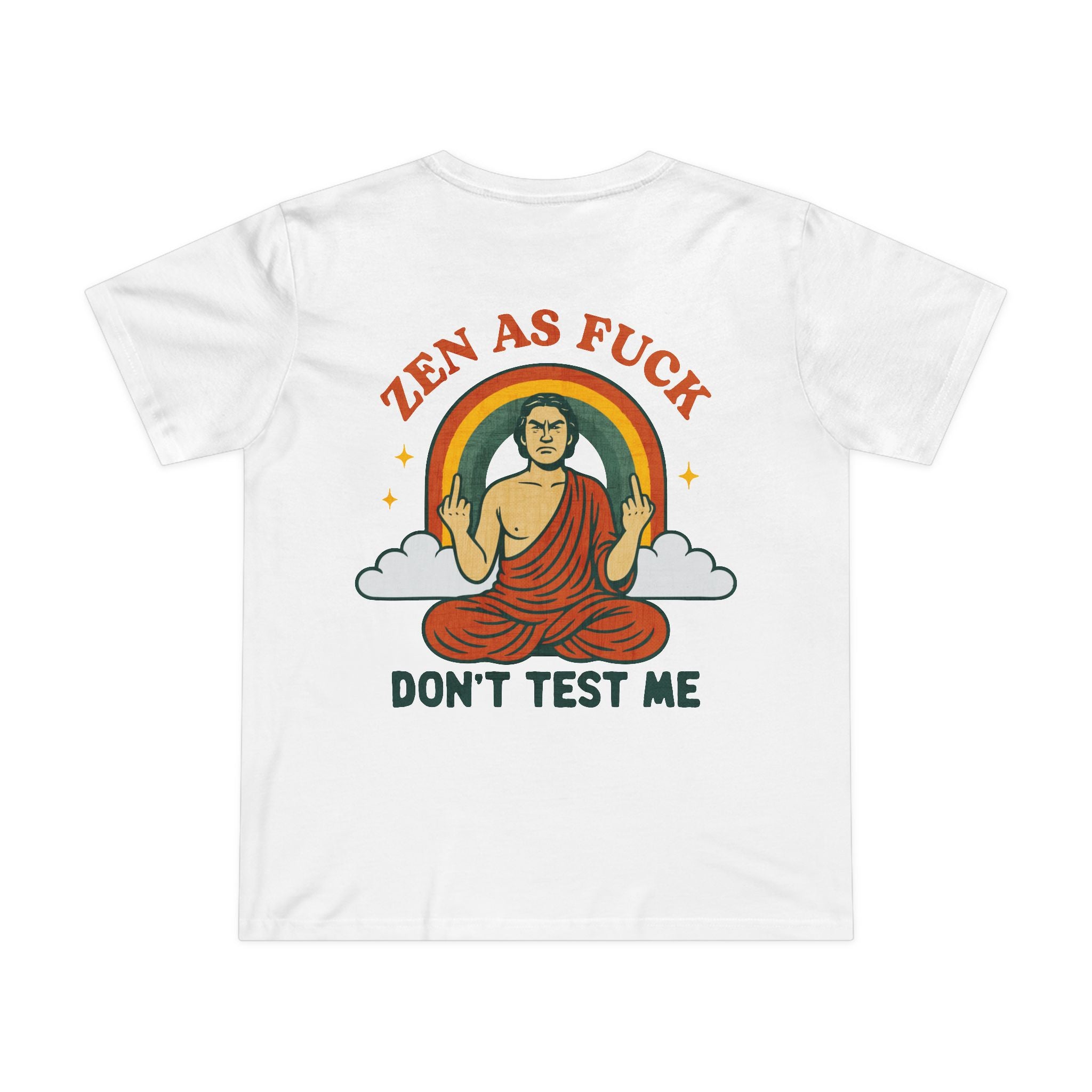 Zen as Fuck! Women’s T-Shirt