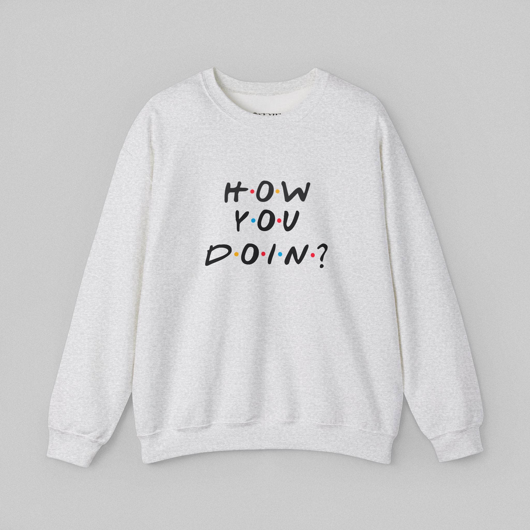 How You Doin! Men's Sweatshirt
