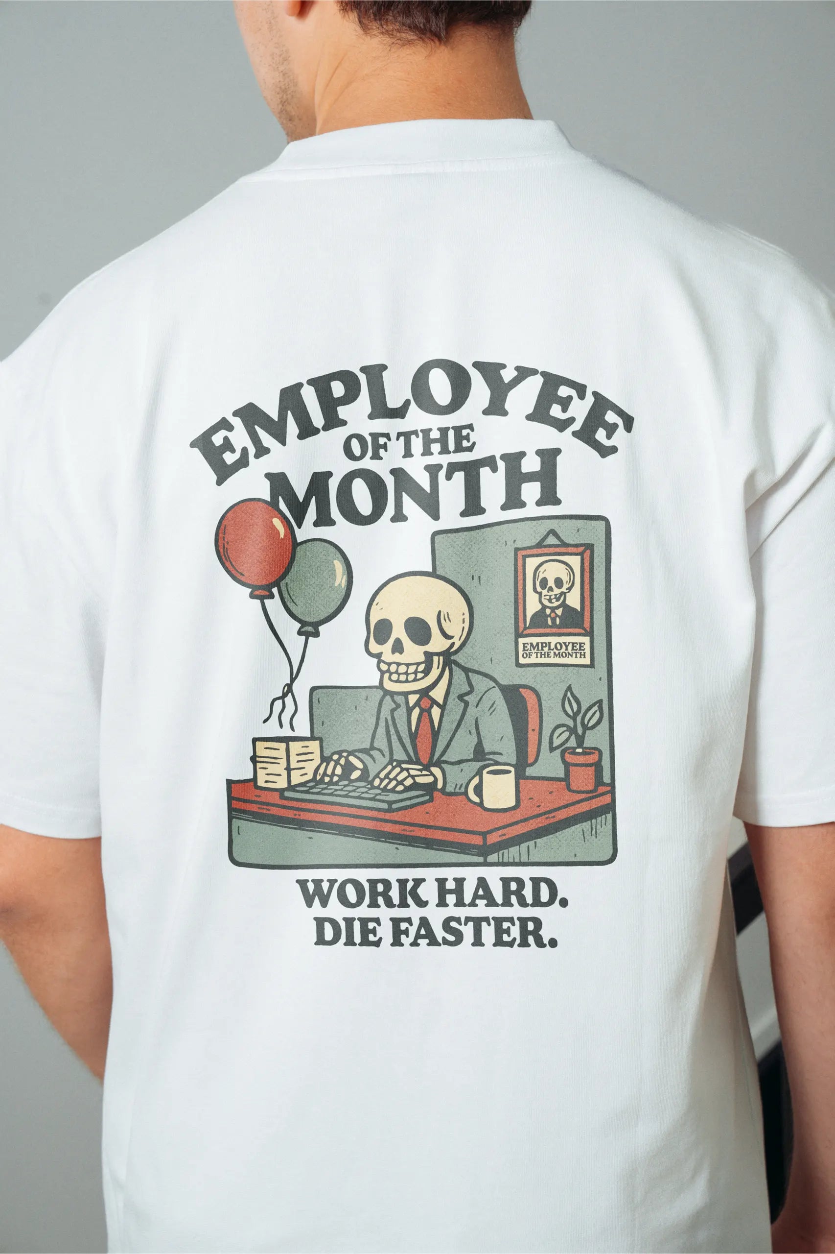 Employee of The Month! Oversized T-Shirt