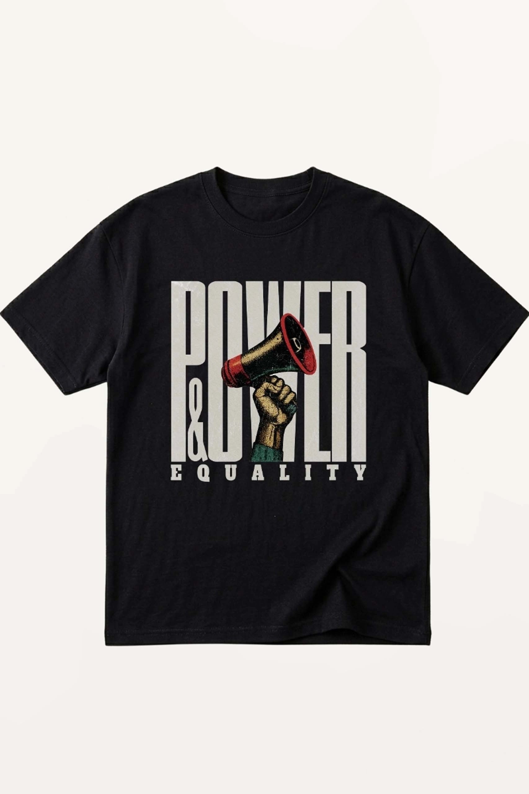 Power & Equality! T-Shirt