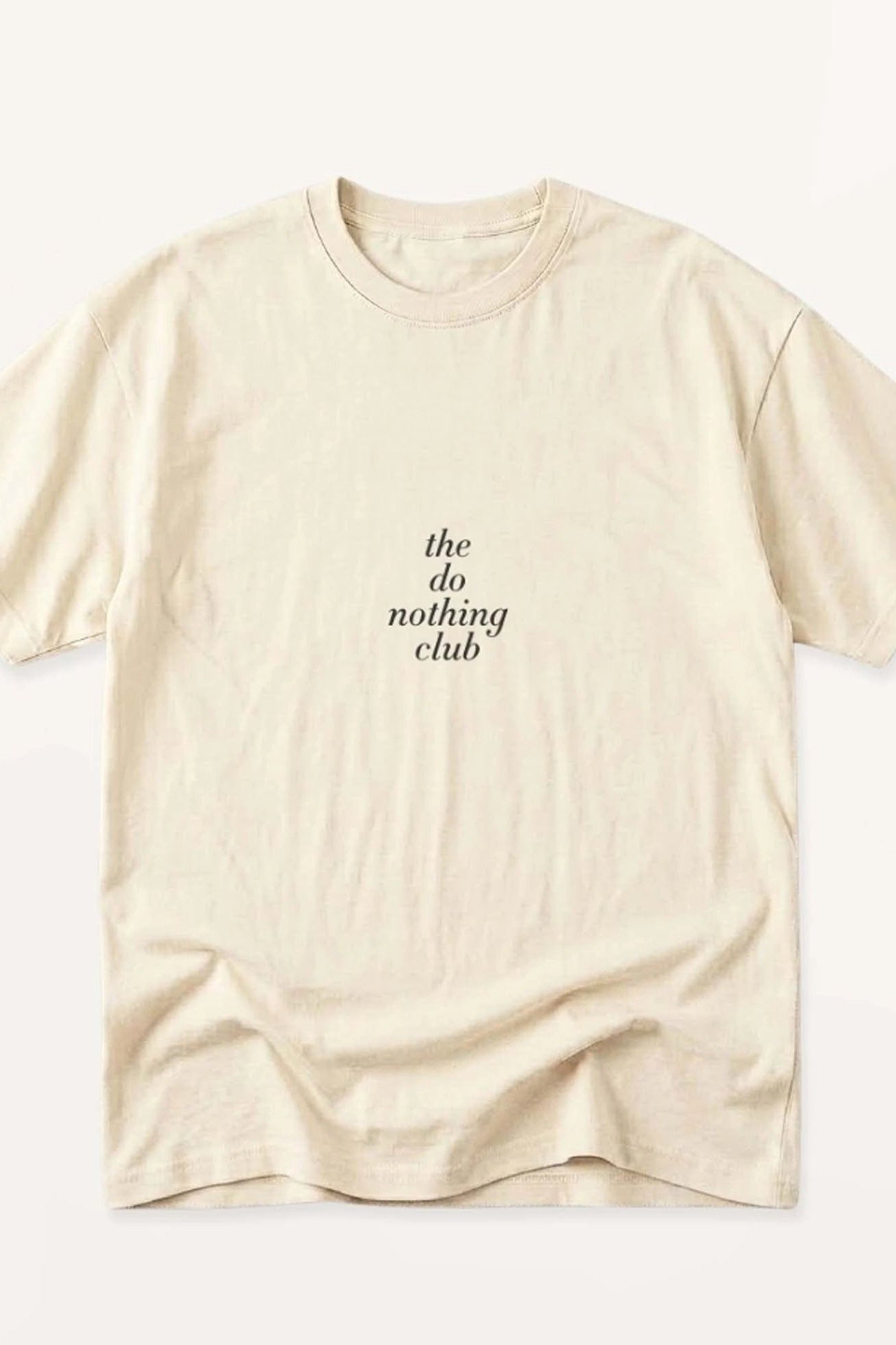 The Do Nothing Club! T-Shirt