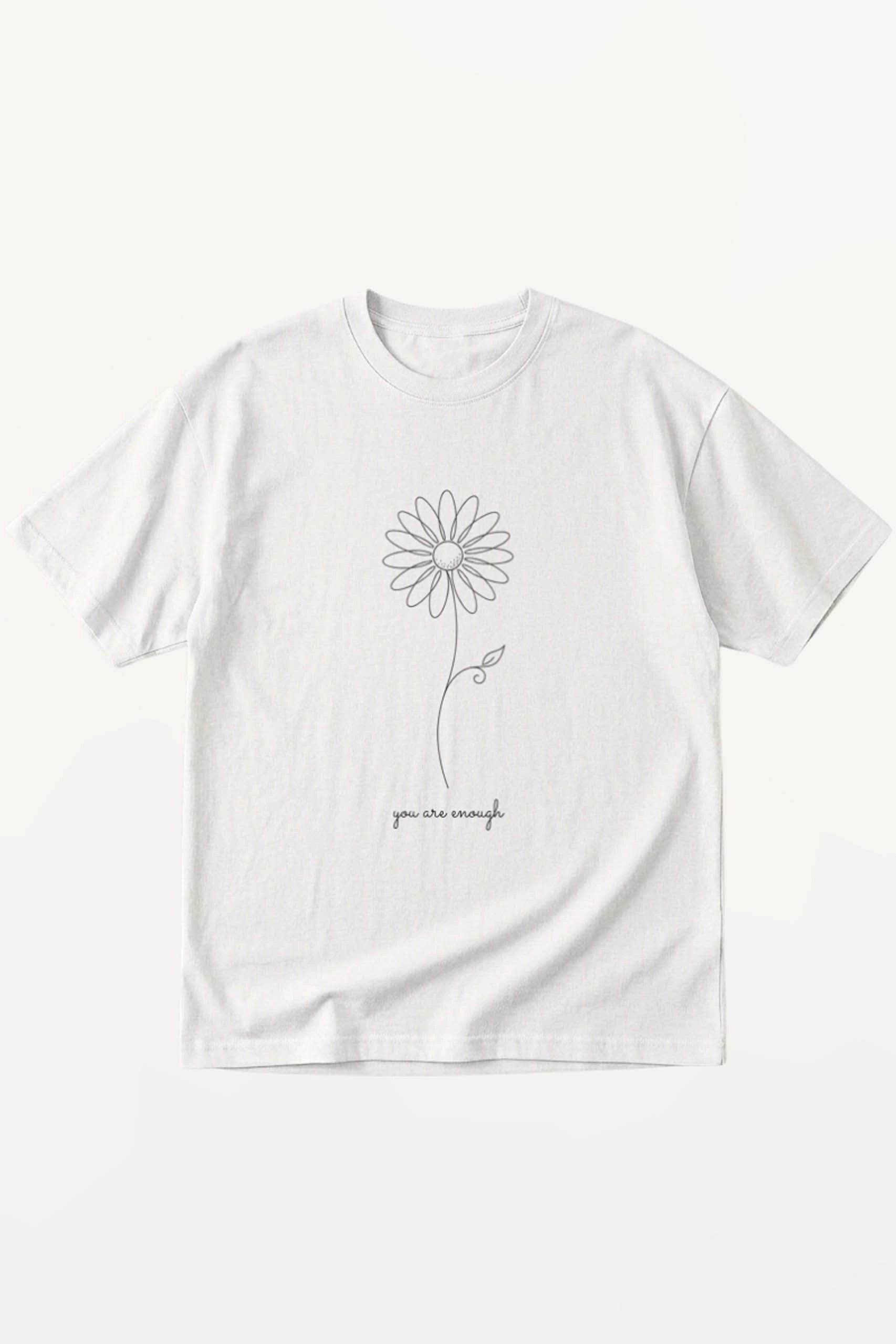 You Are Enough! T-Shirt