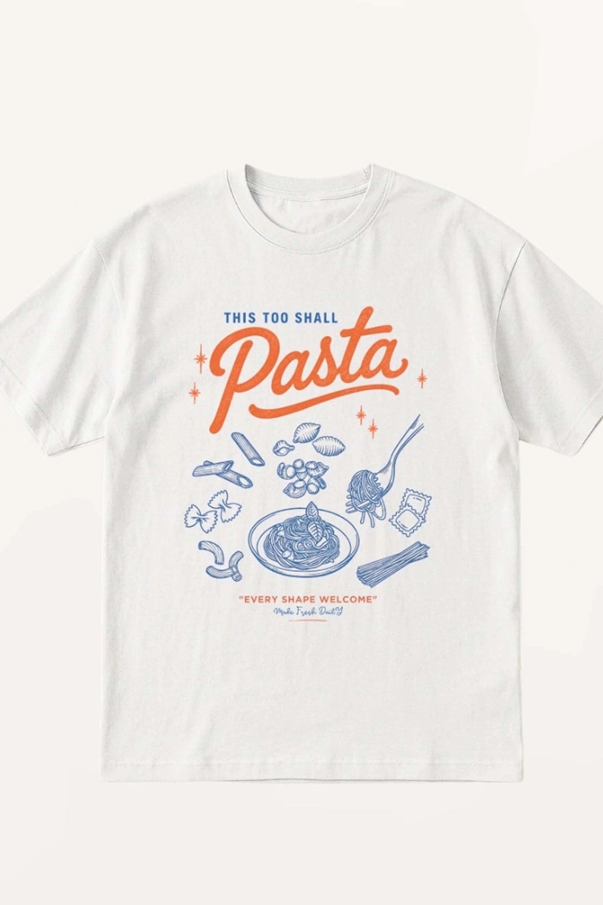 This Too Shall Pasta! T-Shirt