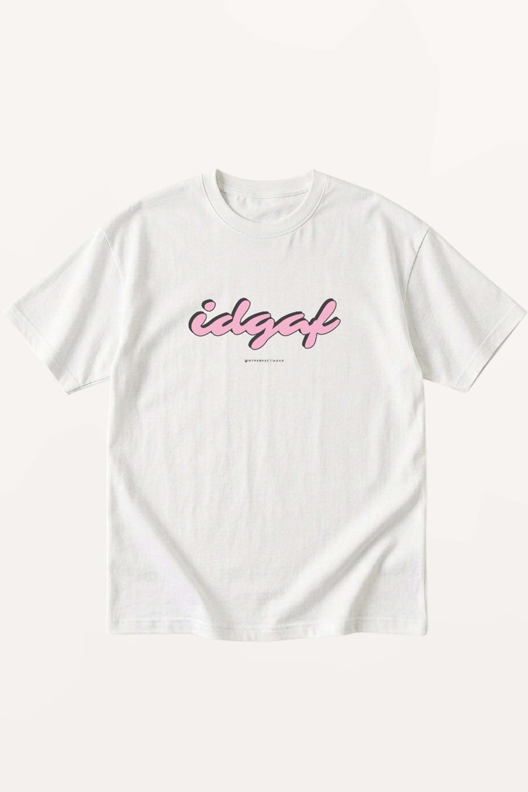 IDGAF T-Shirt