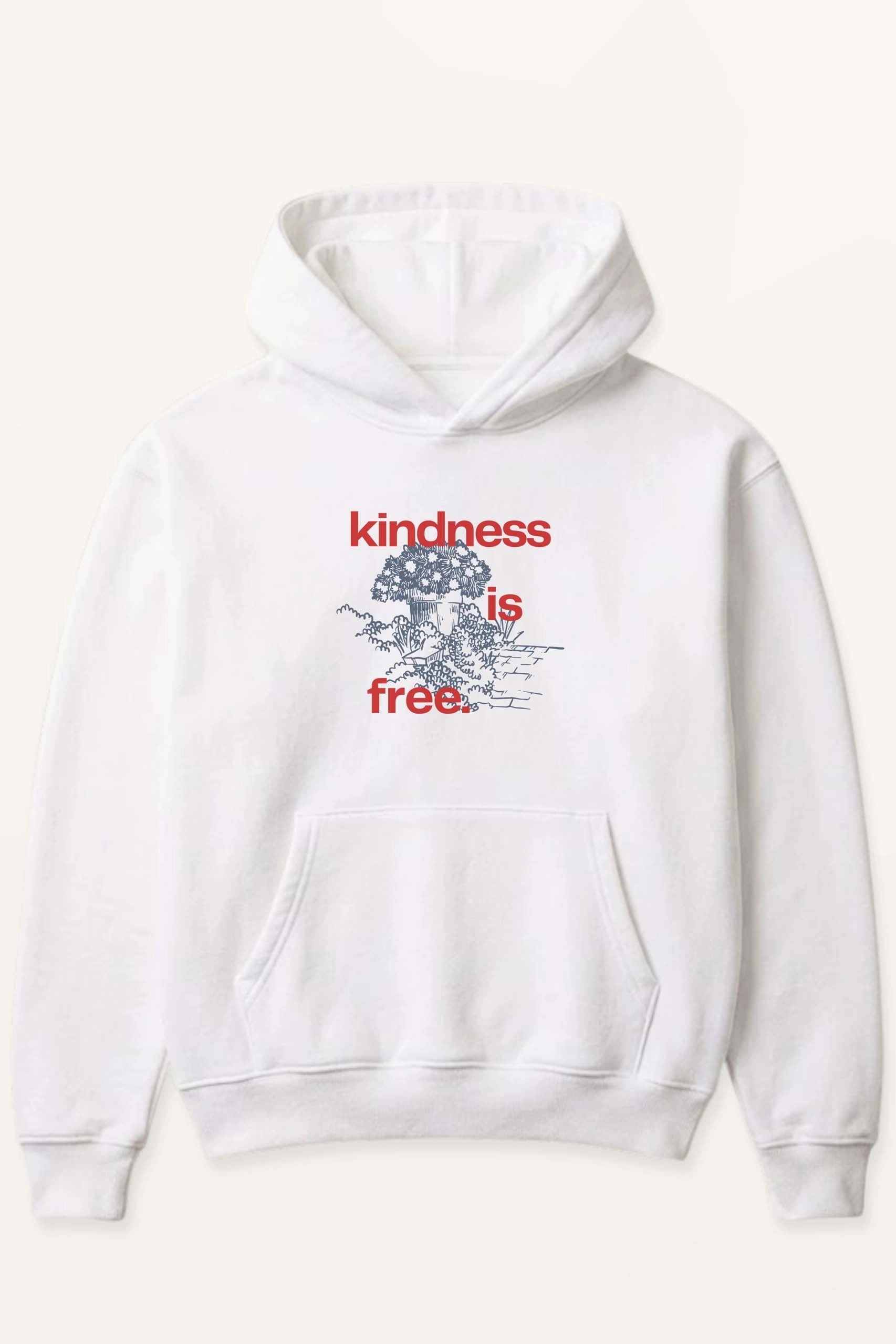 Kindness Is Free! Hoodie