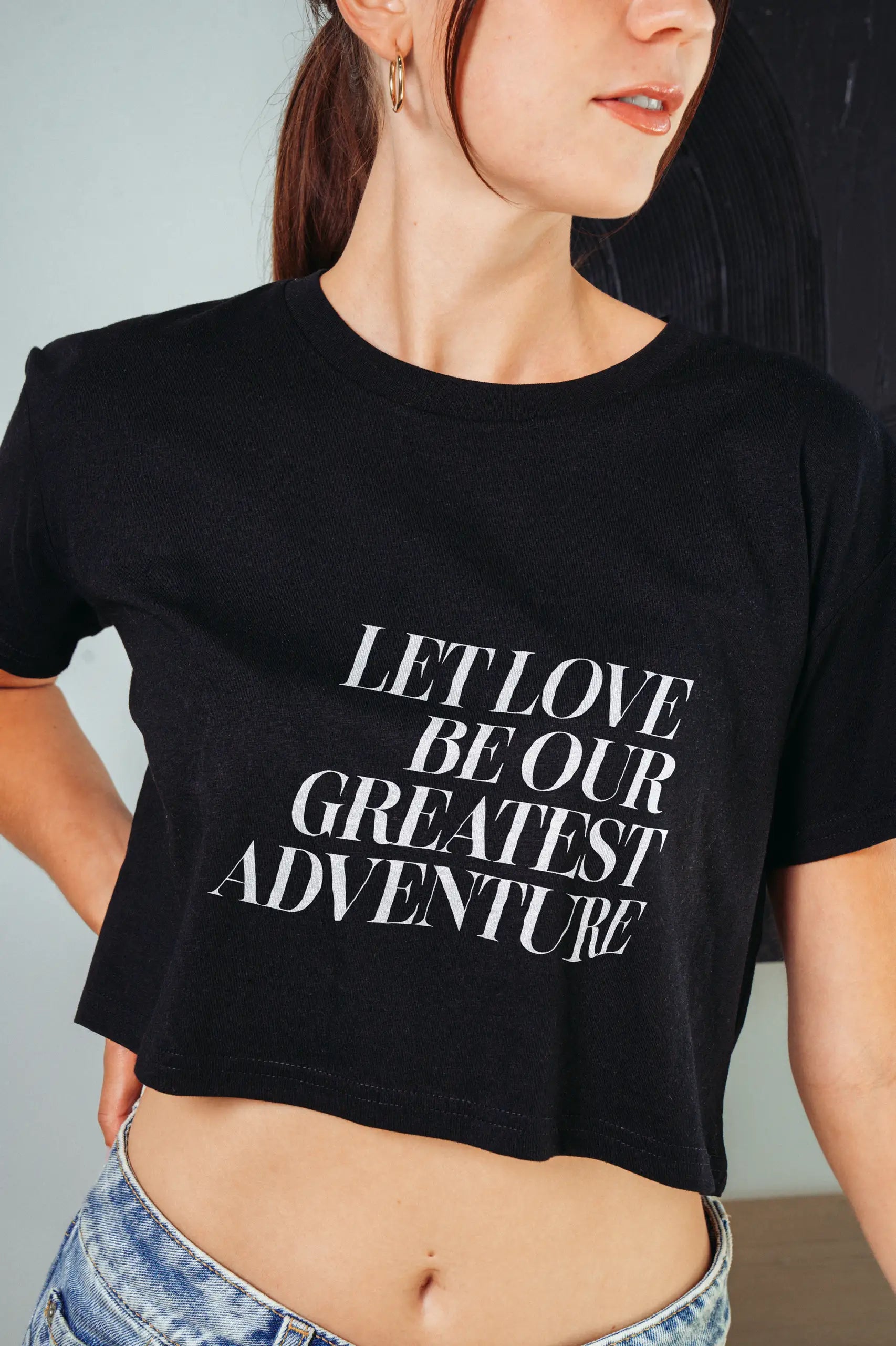 Let Love Be Our Greatest Adventure! Crop Tee