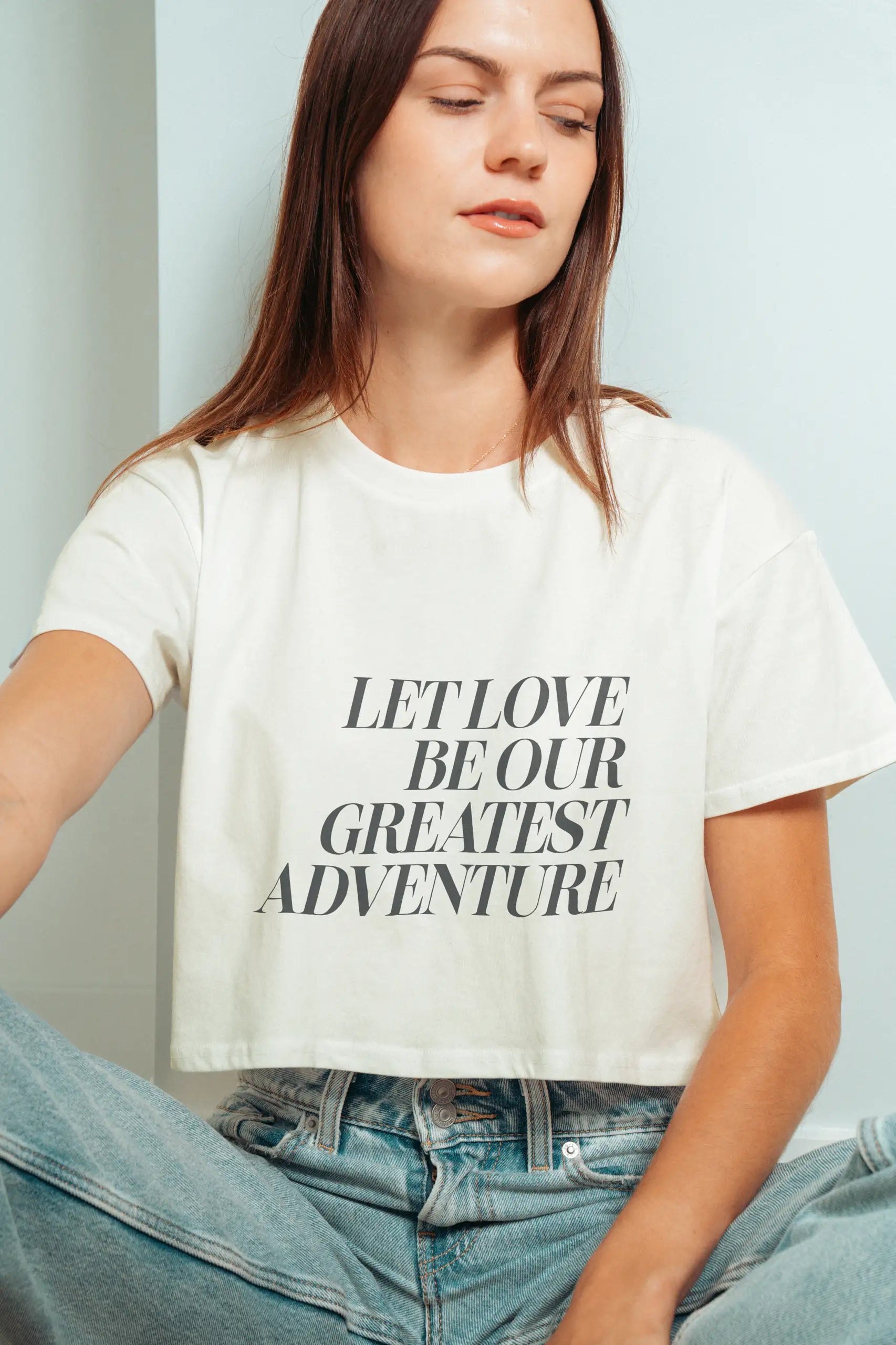 Let Love Be Our Greatest Adventure! Crop Tee
