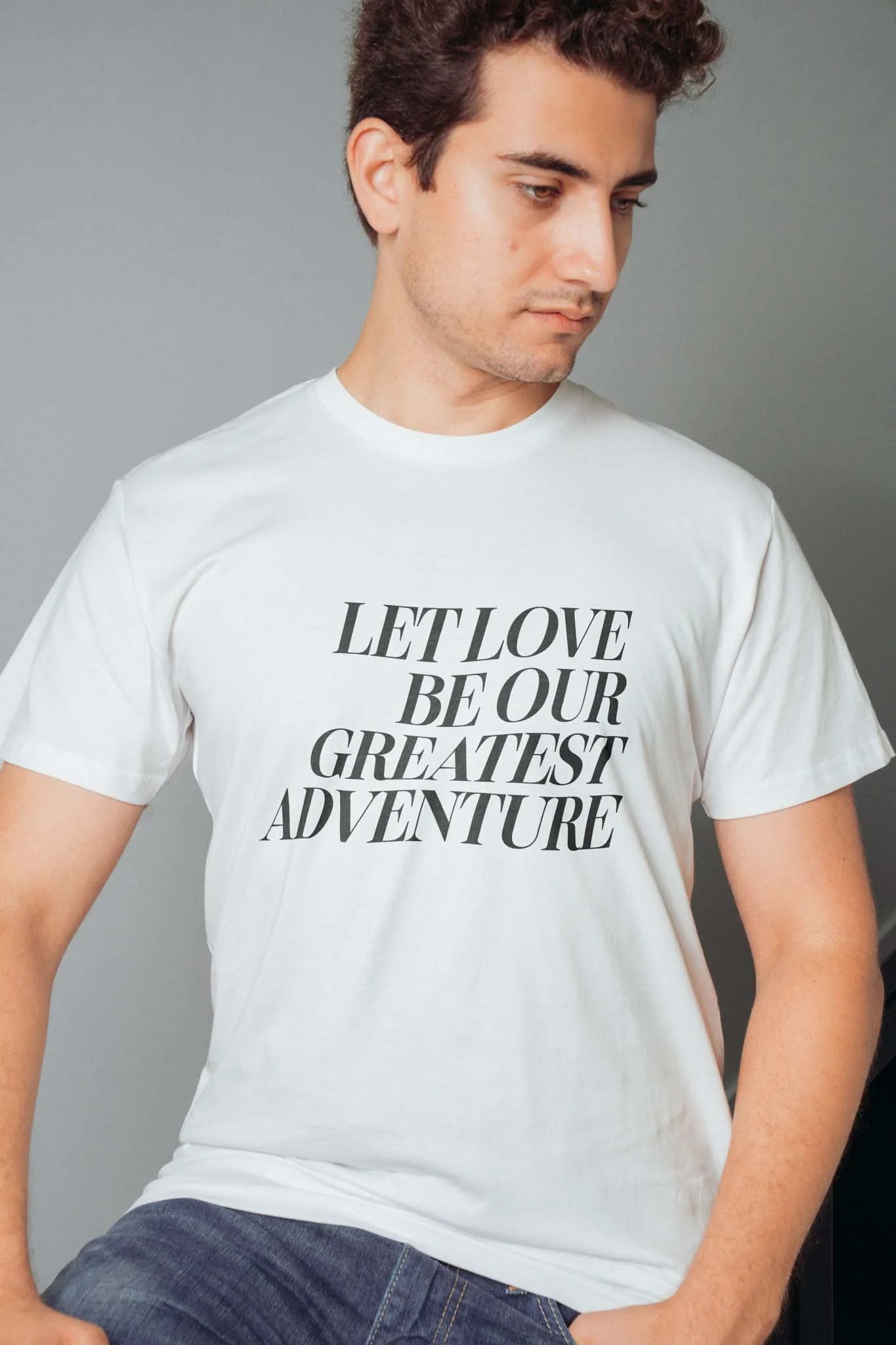 Let Love Be Our Greatest Adventure! T-Shirt