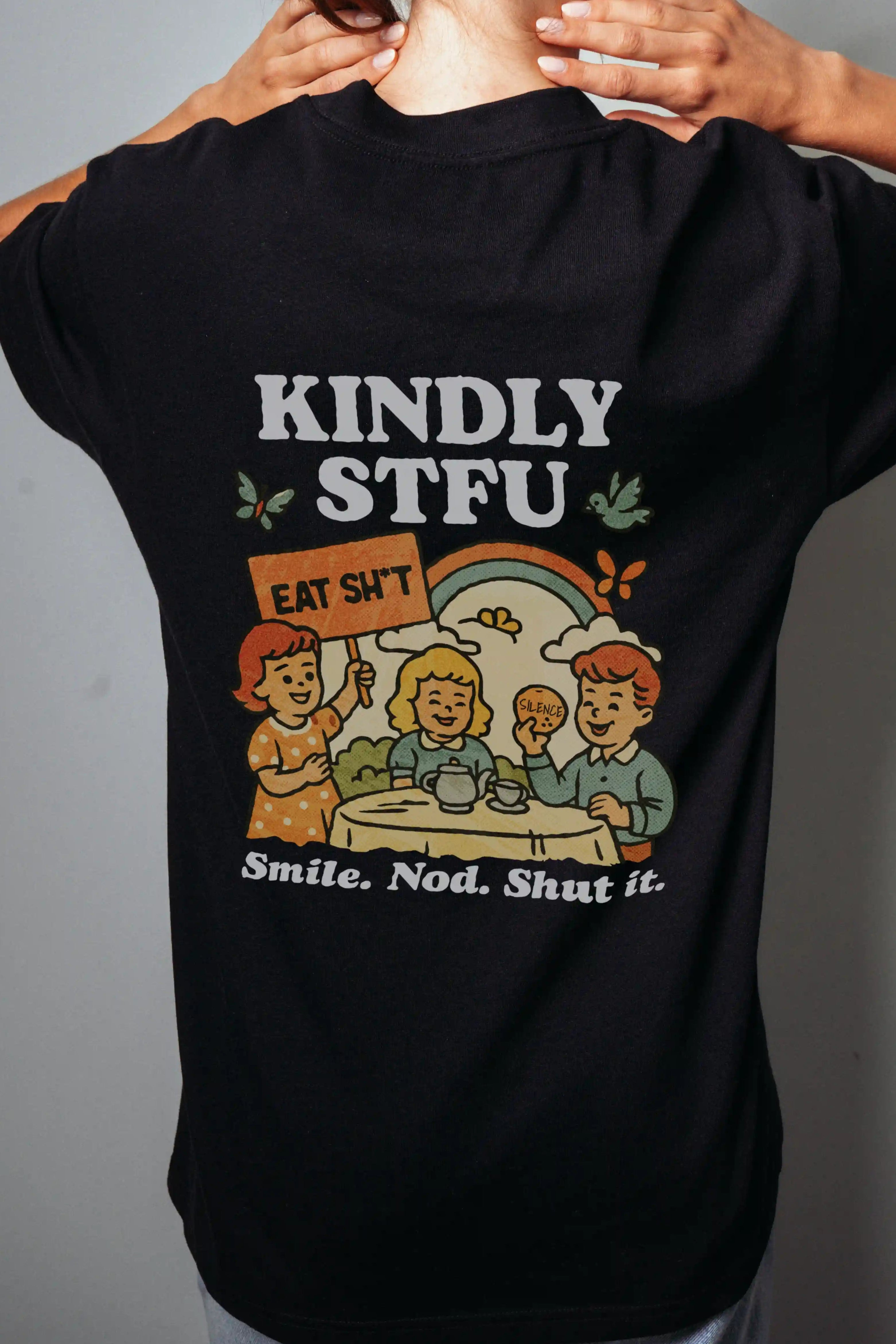 Kindly STFU! Women's Oversized T-Shirt