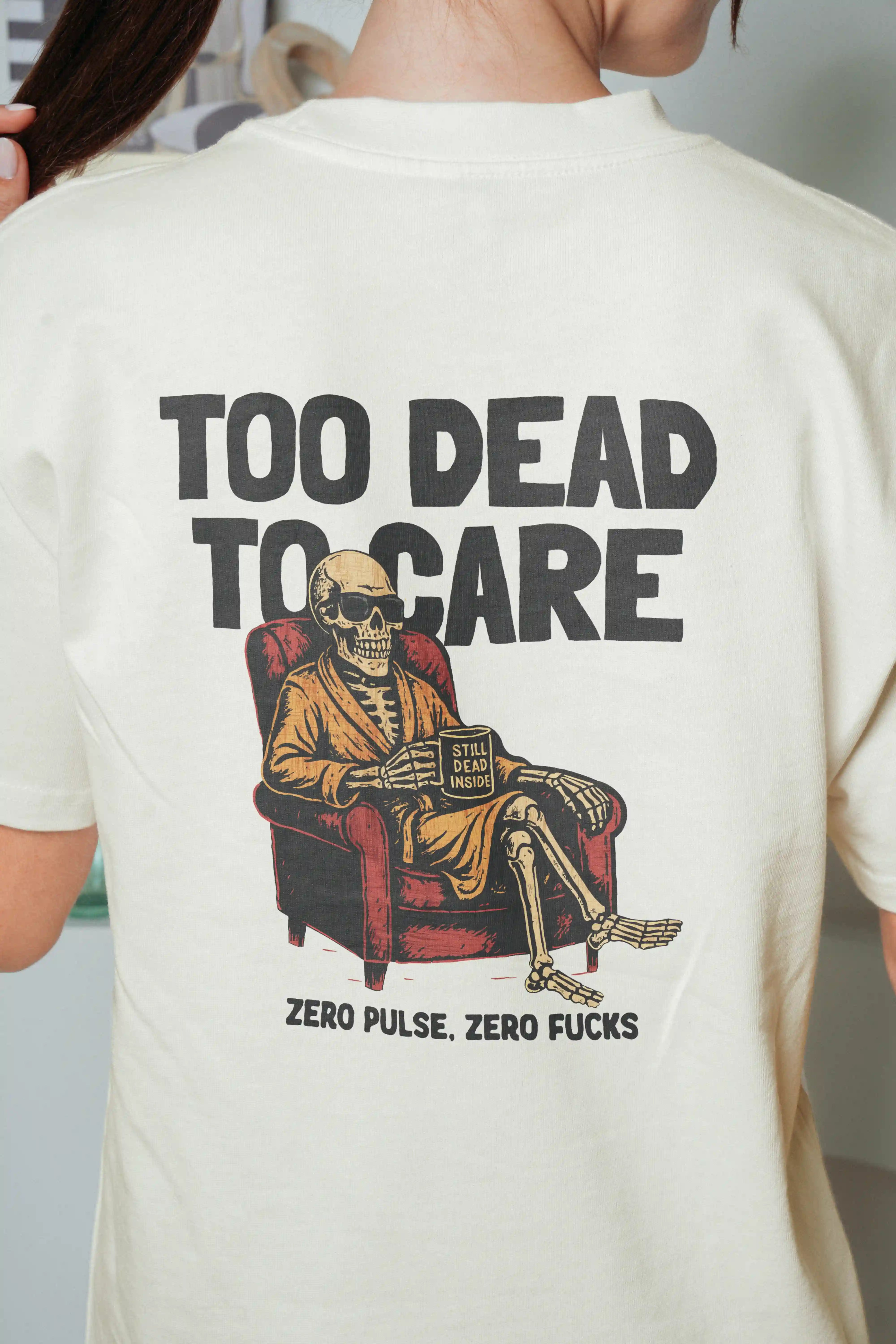 Too Dead to Care! Women's Oversized T-Shirt