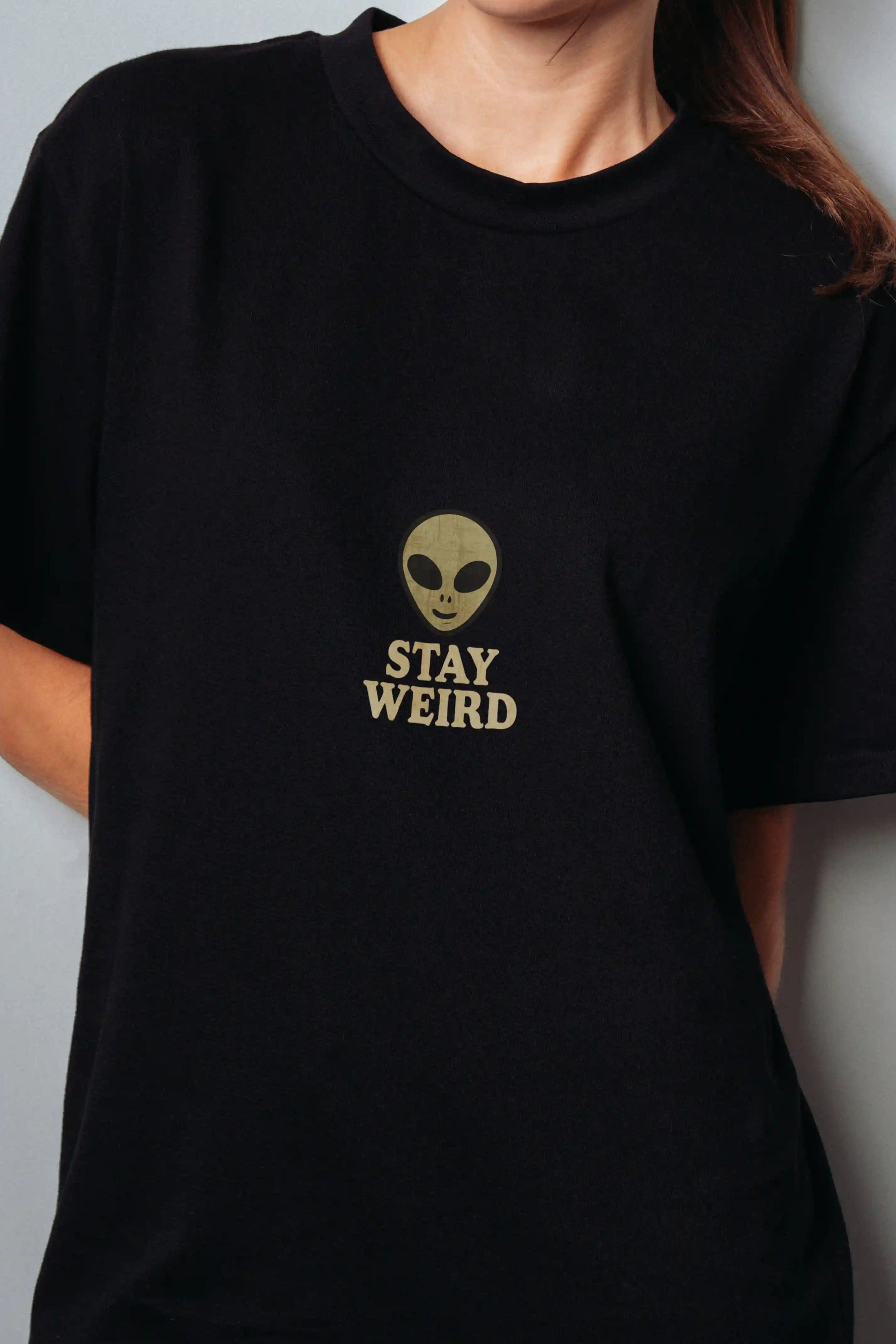 Stay Weird! Women's Oversized T-Shirt