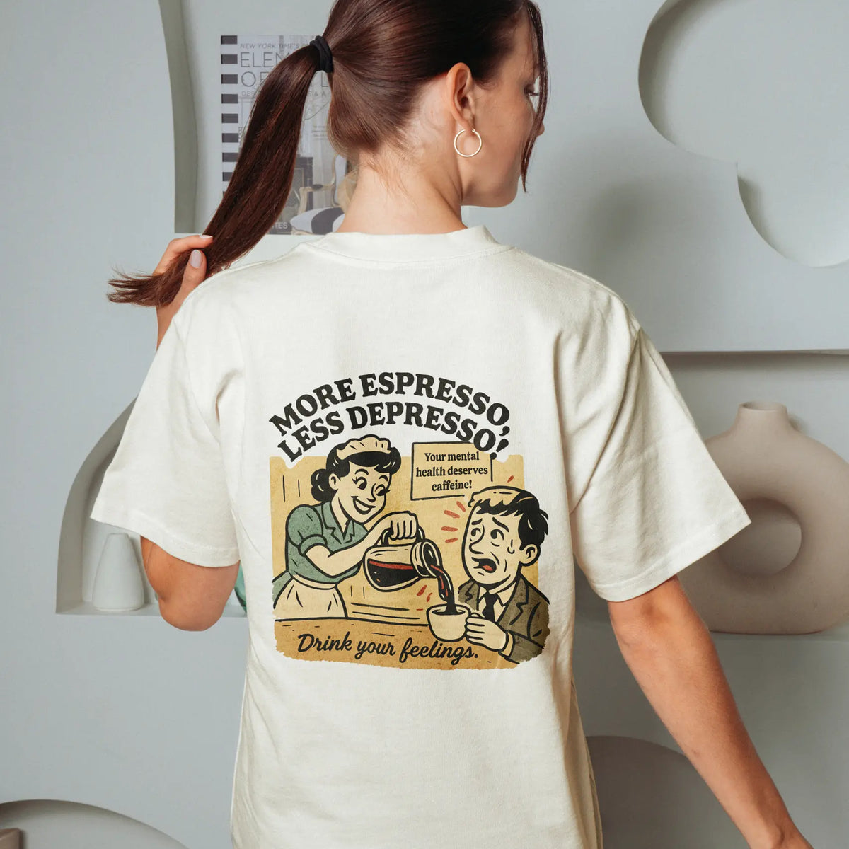 More Espresso Less Depresso! Oversized T-Shirt