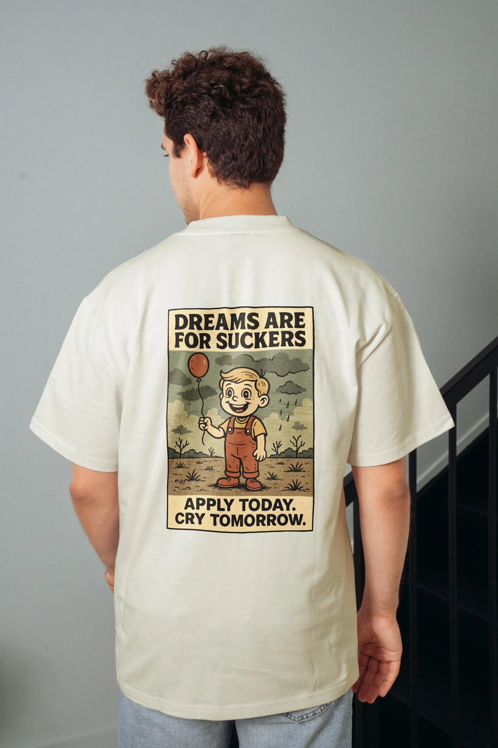 Dreams are for Suckers! Oversized T-Shirt