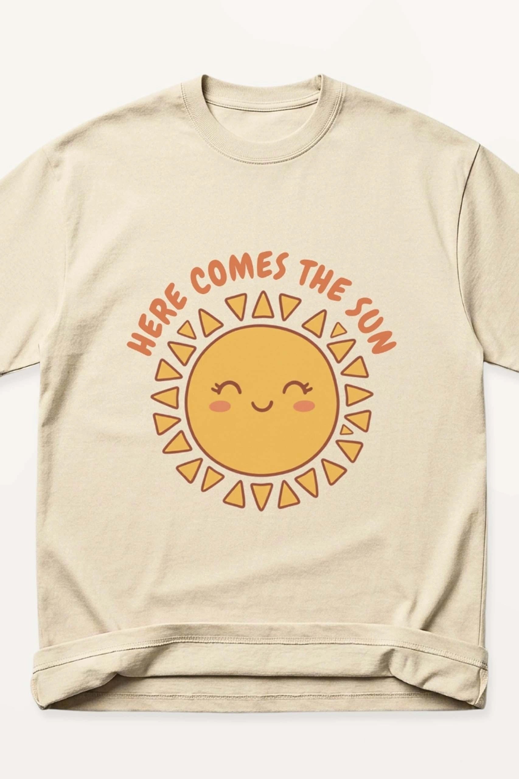 Here Comes The Sun! Oversized T-Shirt