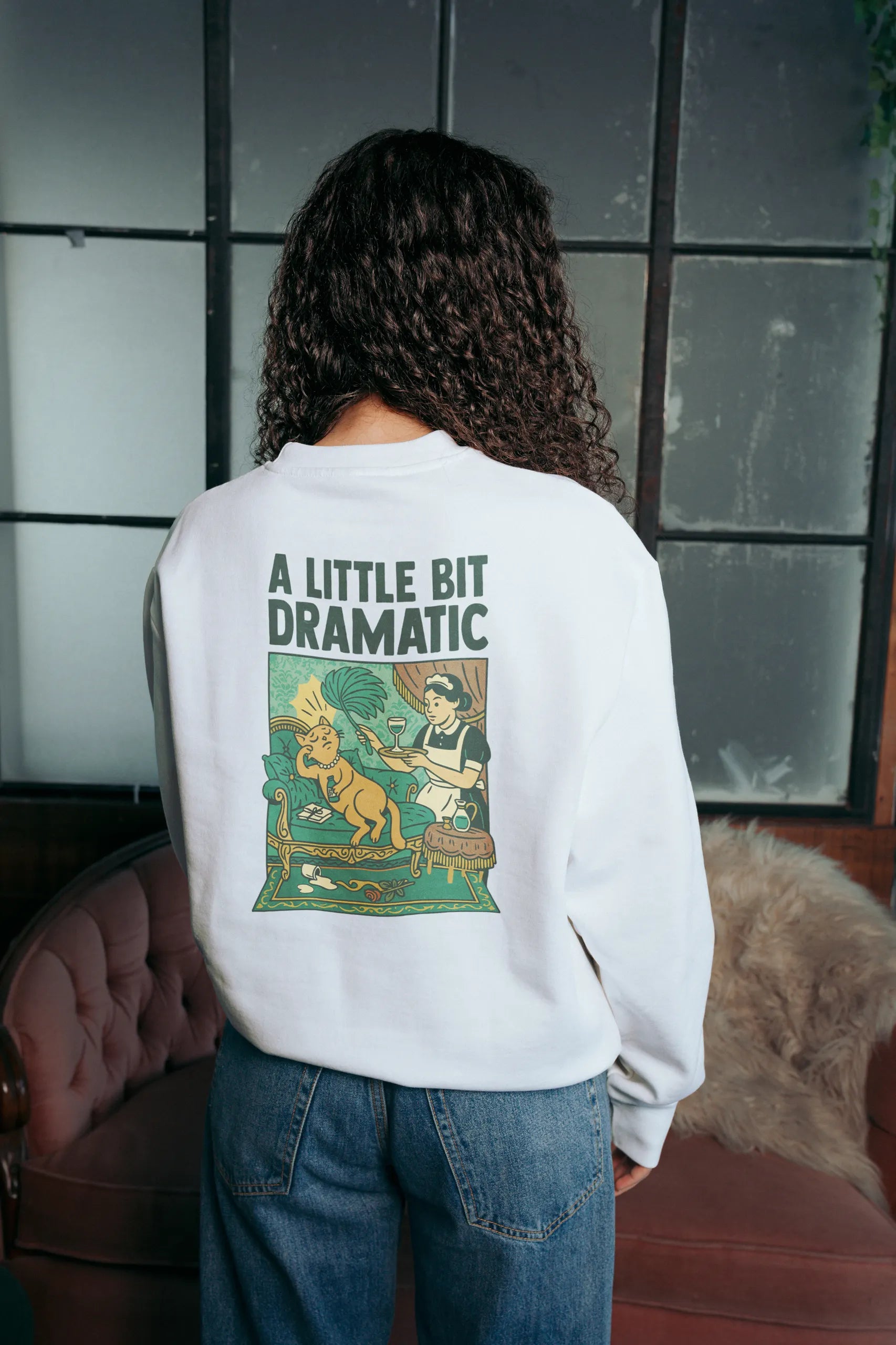 A Little Bit Dramatic! Sweatshirt