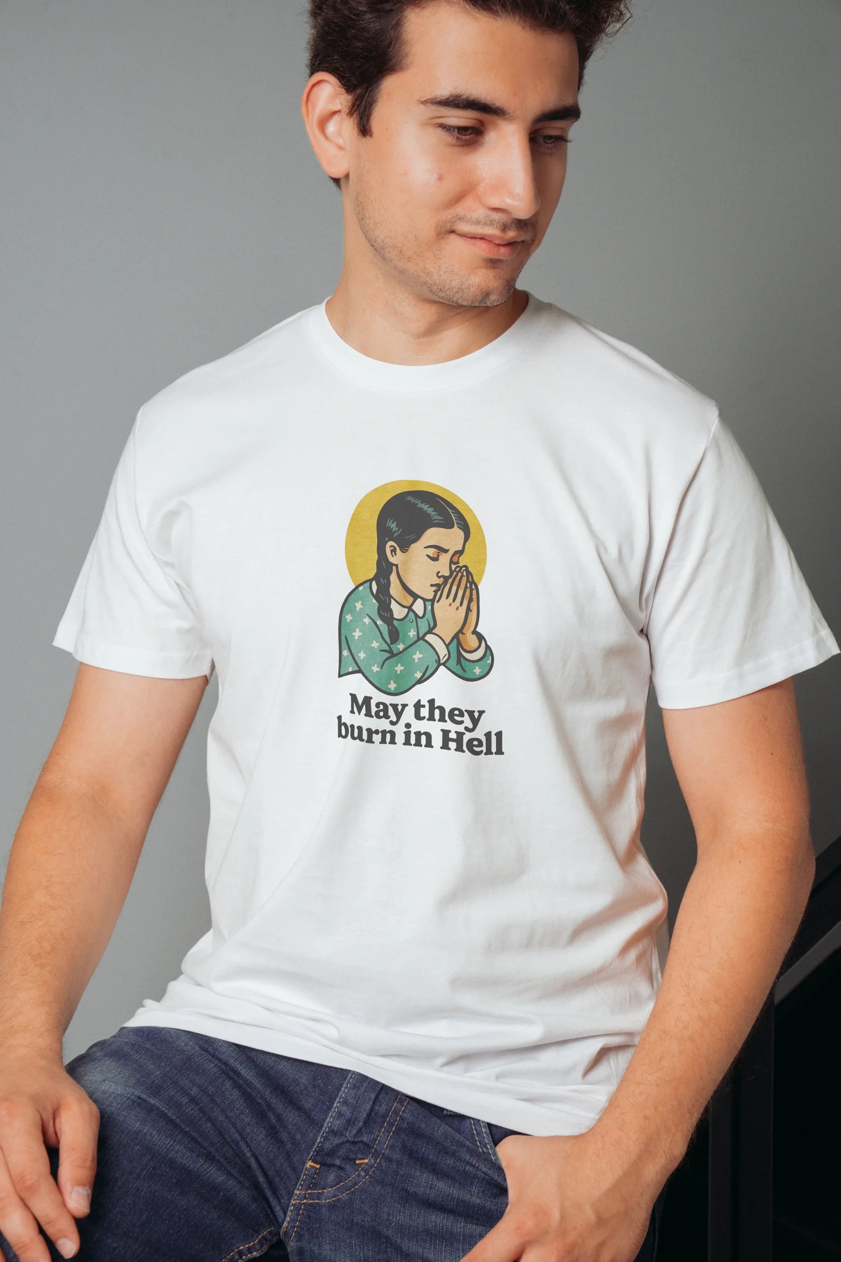 May They Burn in Hell! T-Shirt
