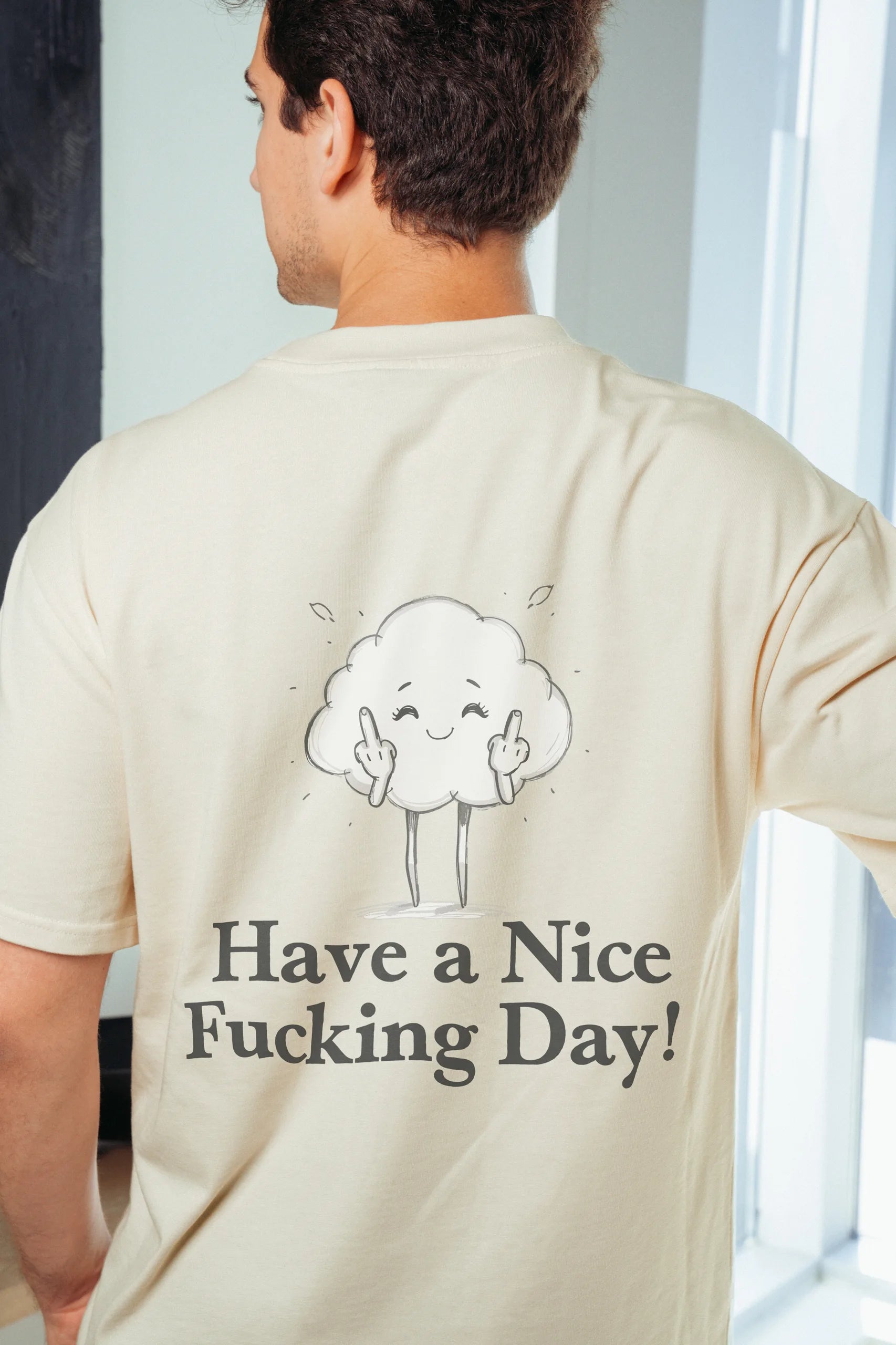 Have a Nice Fucking Day! T-Shirt