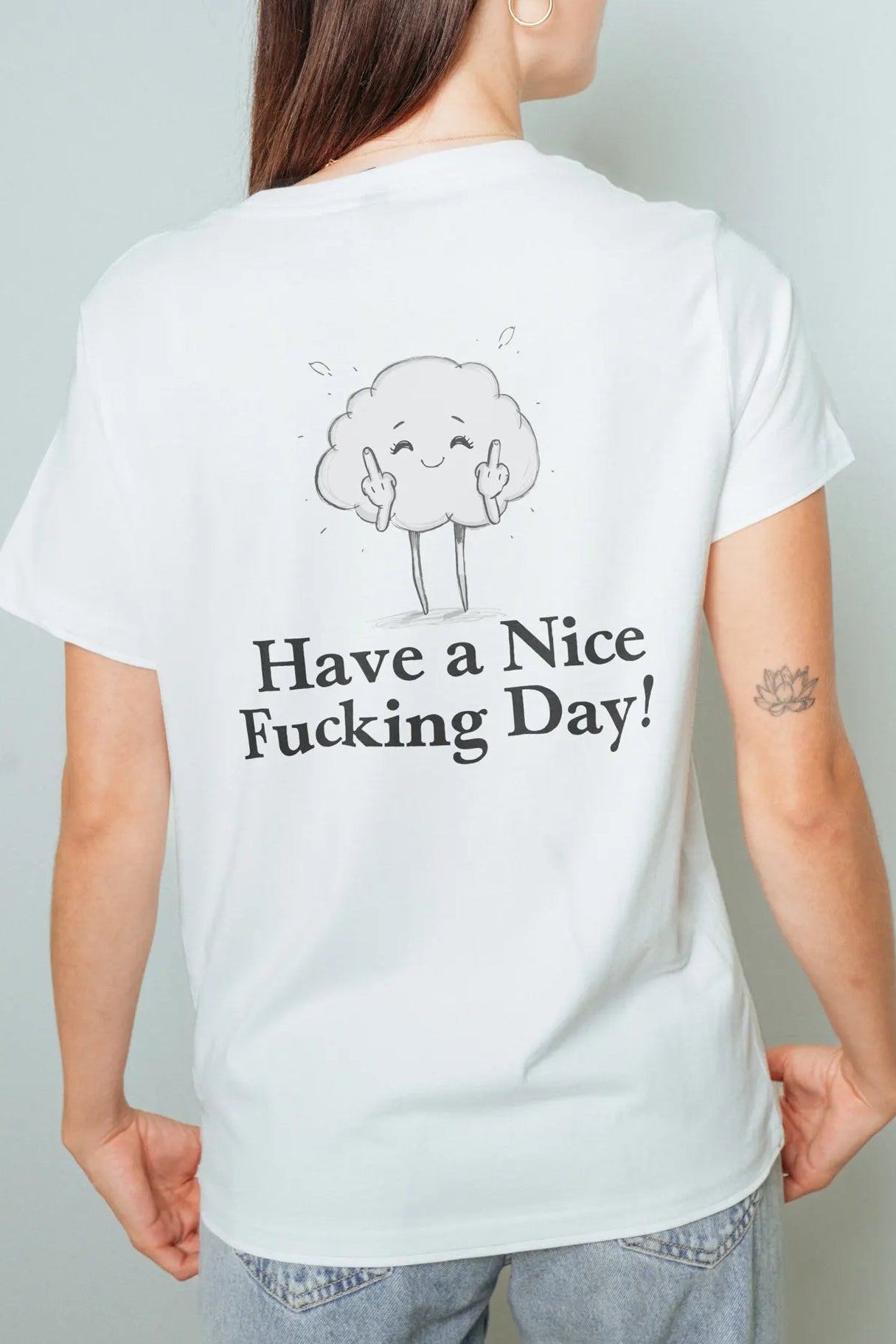 Have a Nice Fucking Day! T-Shirt