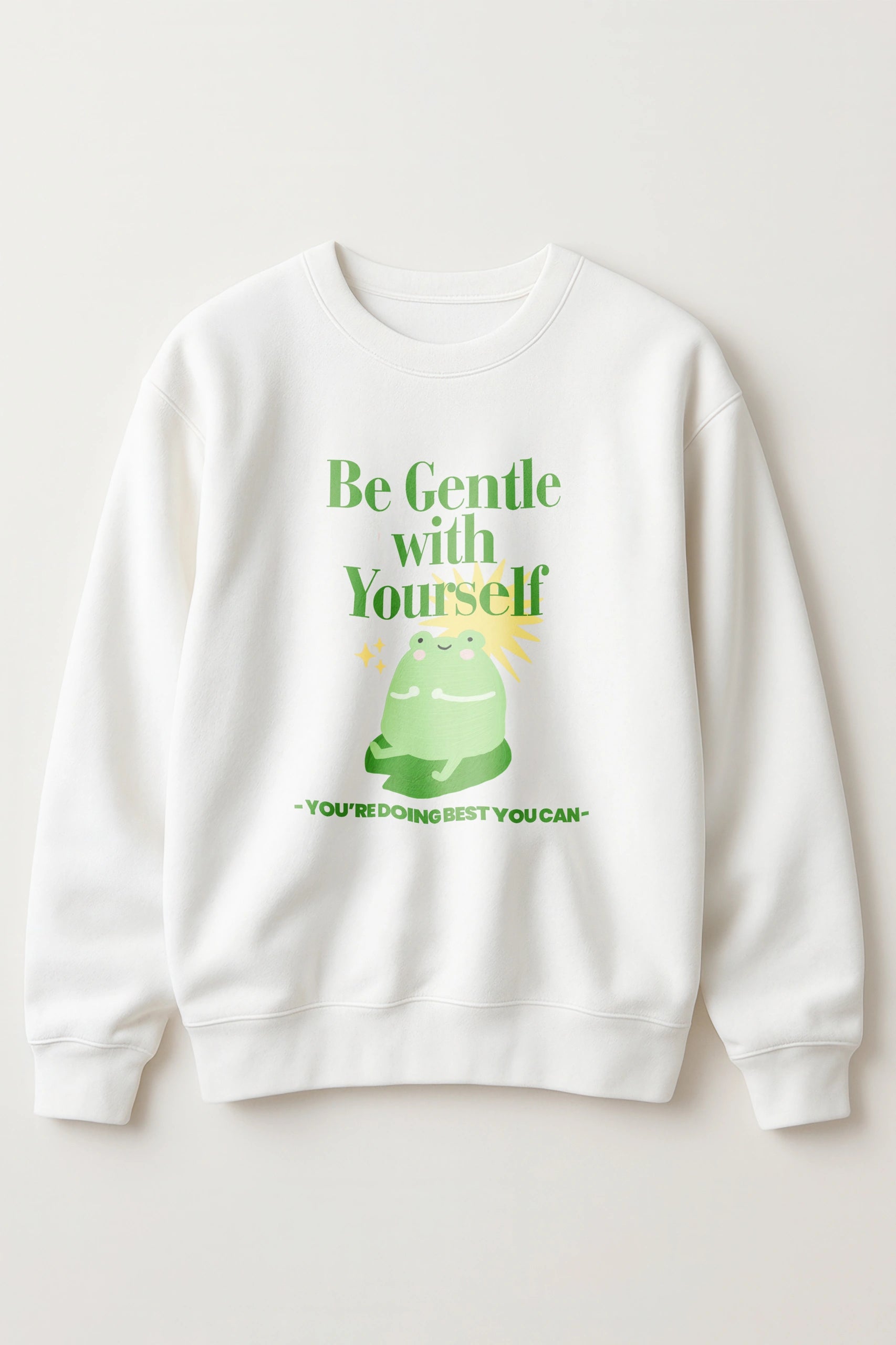 Be Gentle! Sweatshirt