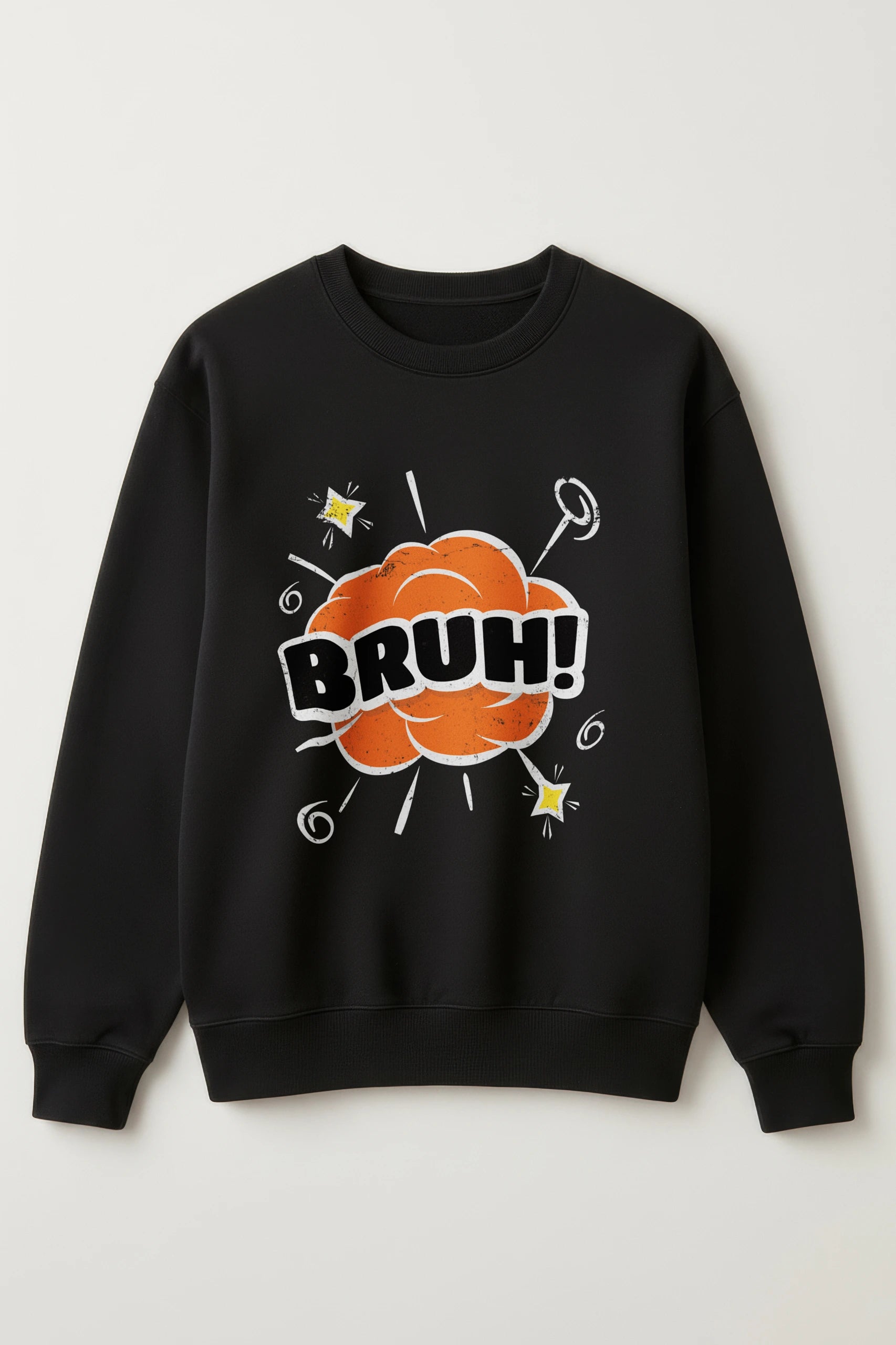 BRUH! Sweatshirt