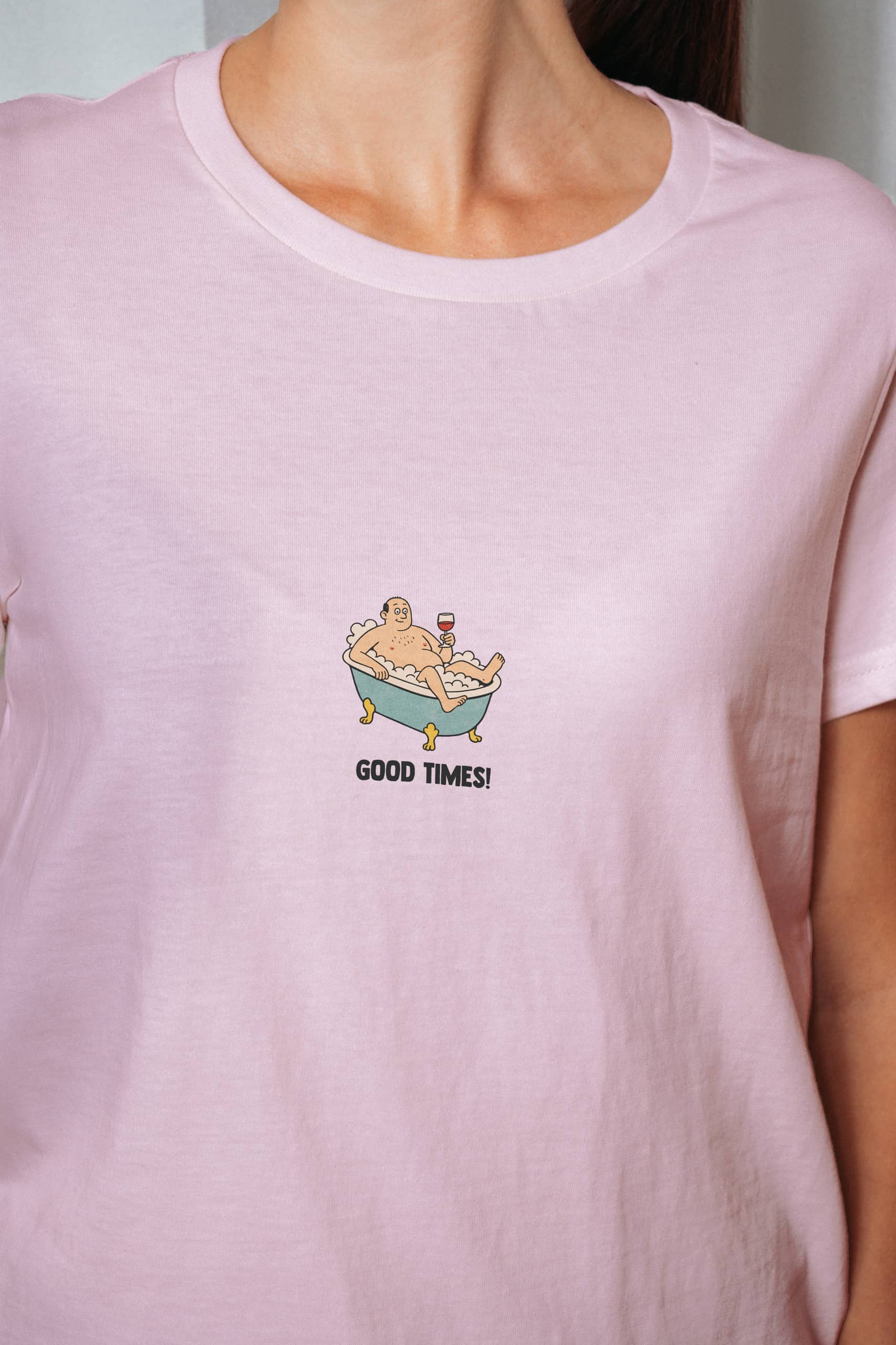 Good times! Women’s T-Shirt
