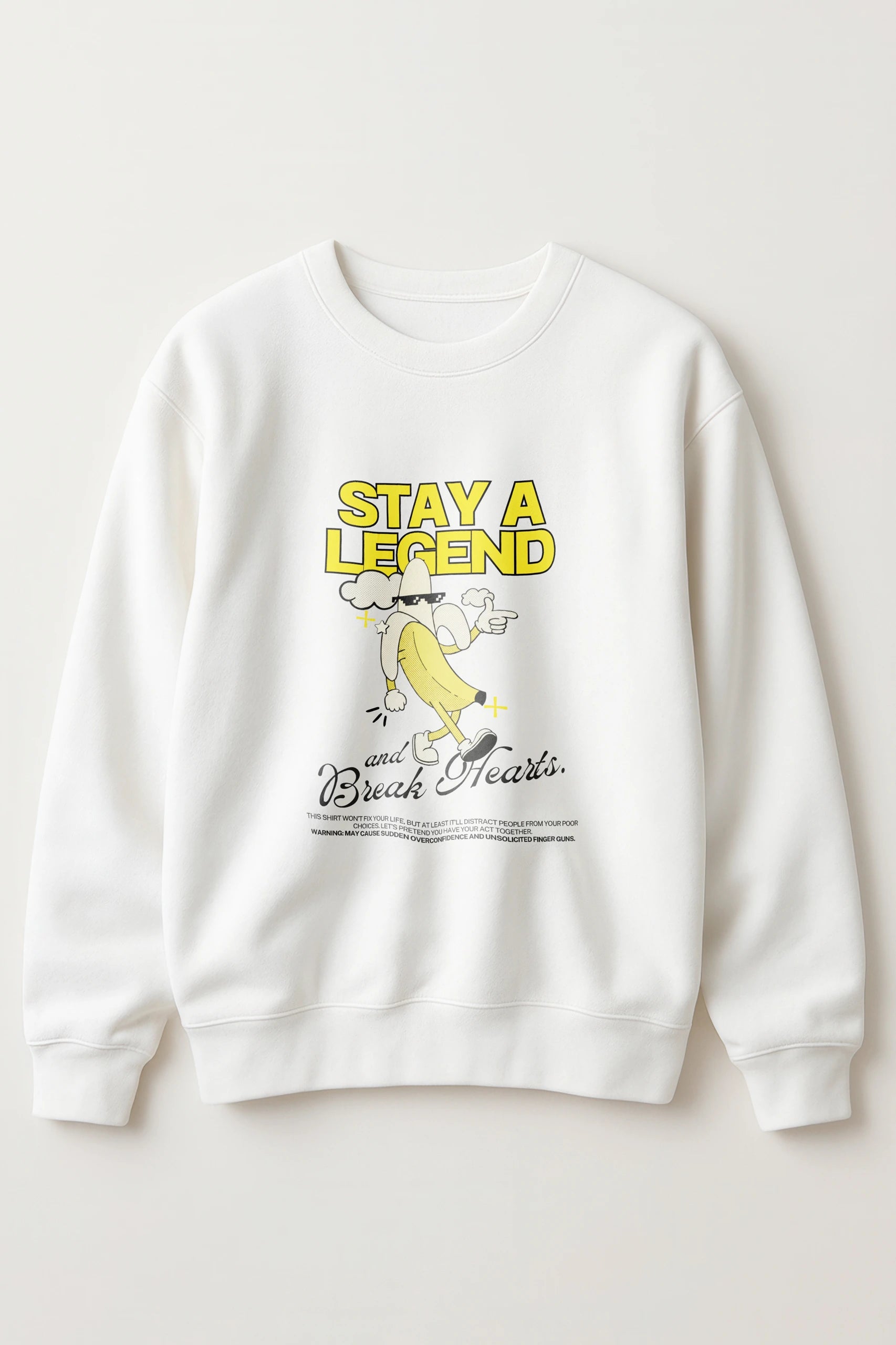 Stay a Legend! Sweatshirt