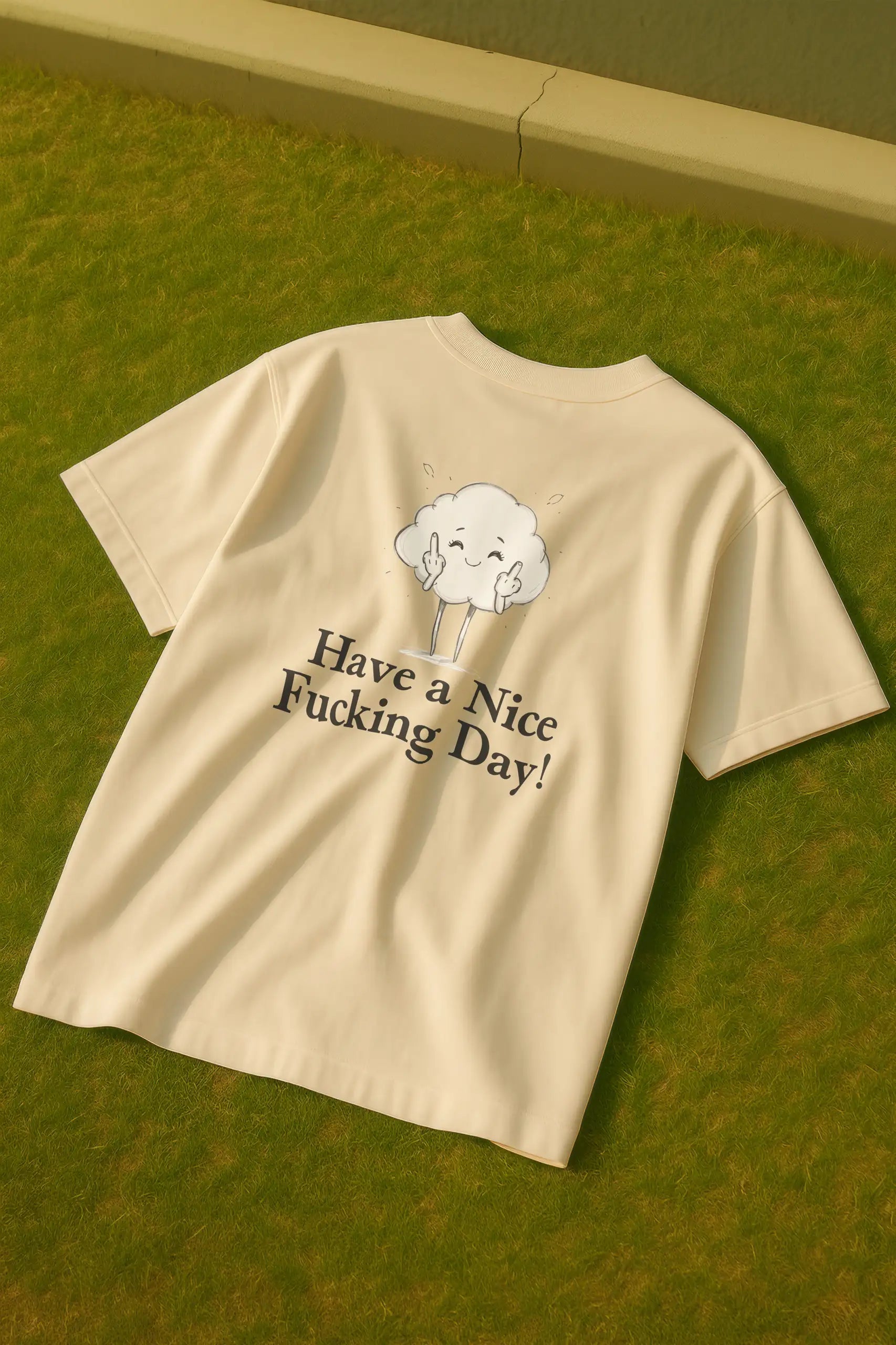 Have a Nice Fucking Day! Women’s Oversized T-Shirt