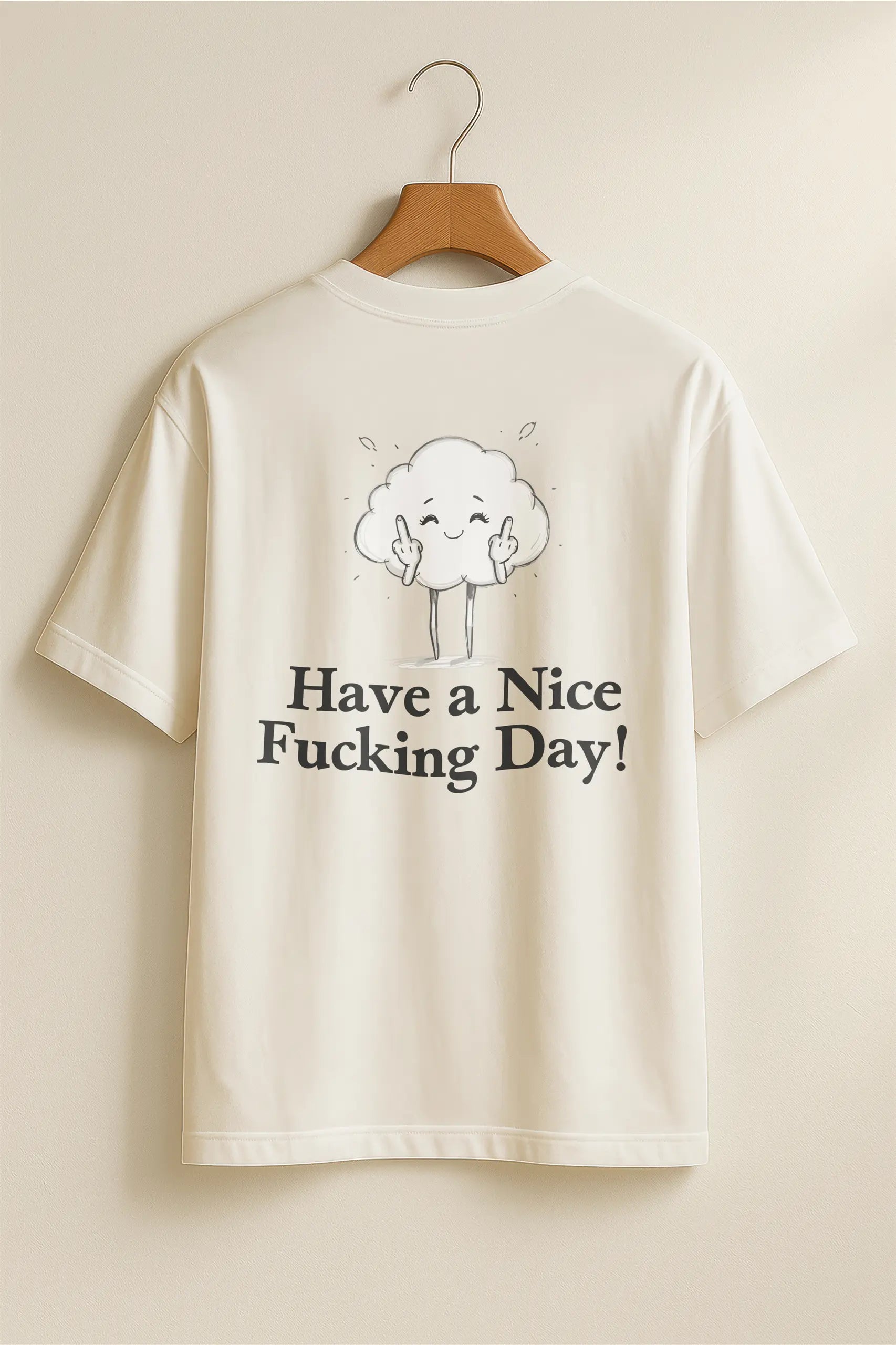 Have a Nice Fucking Day! Women’s Oversized T-Shirt