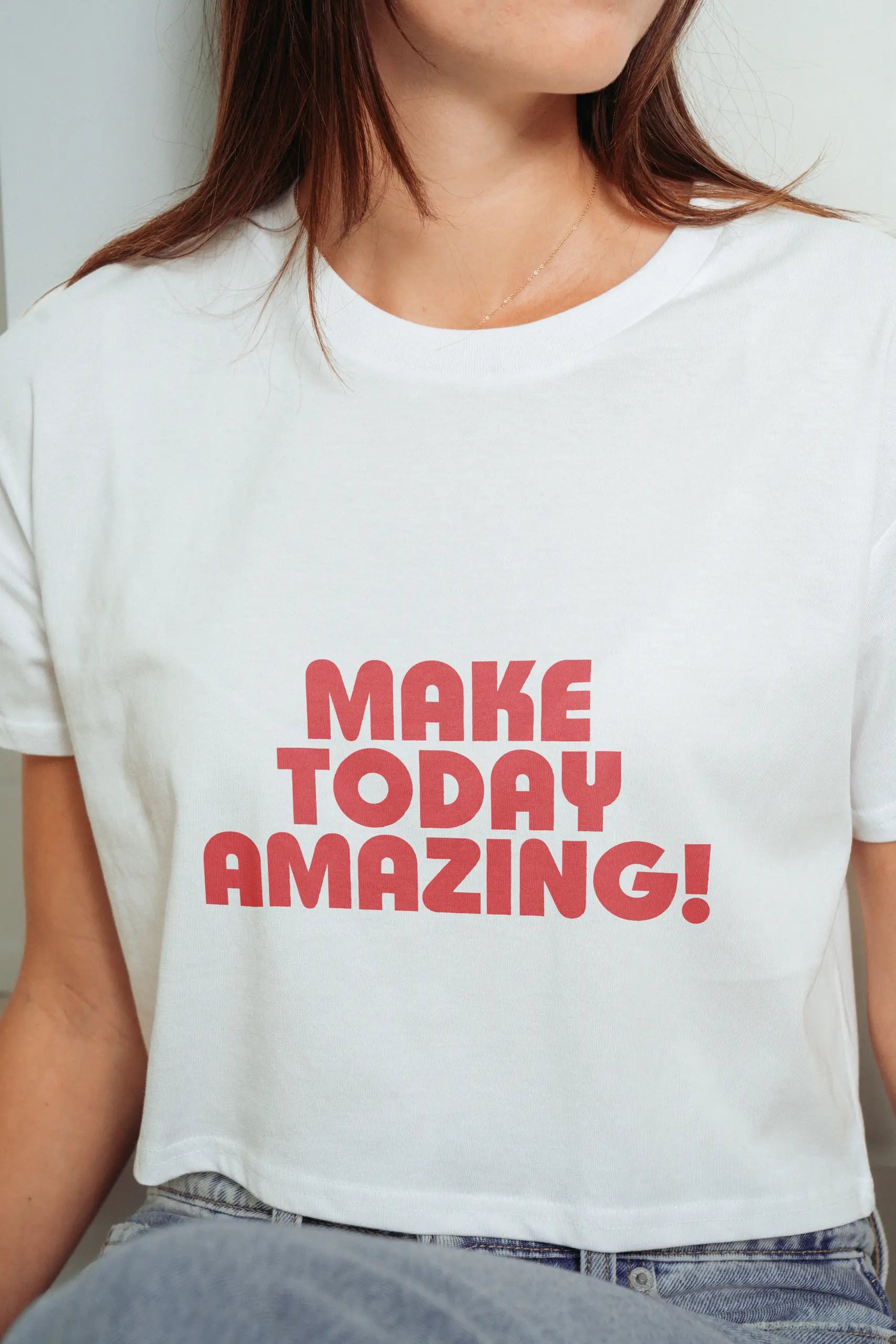 Make Today Amazing! Crop Tee