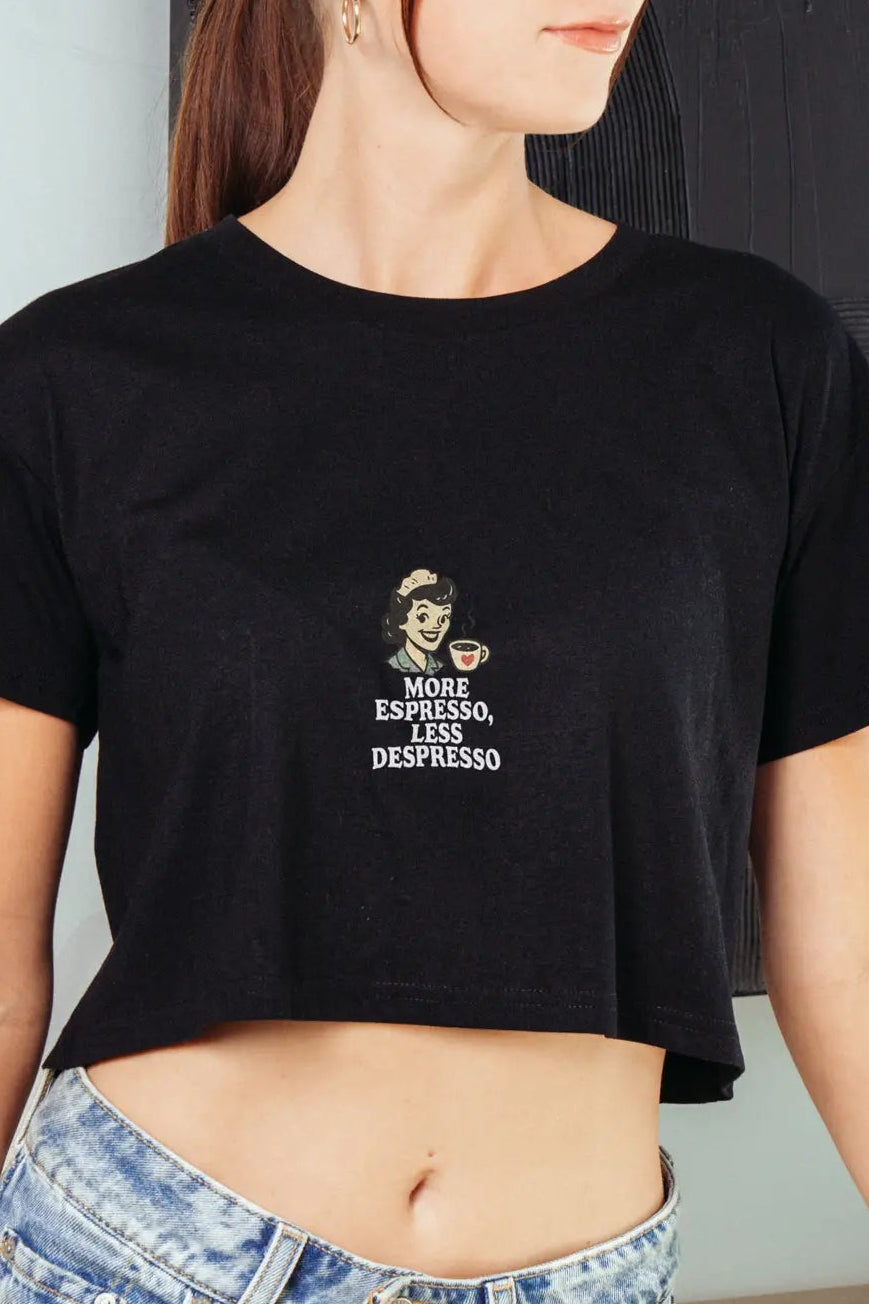 More Espresso Less Depresso! Crop Tee