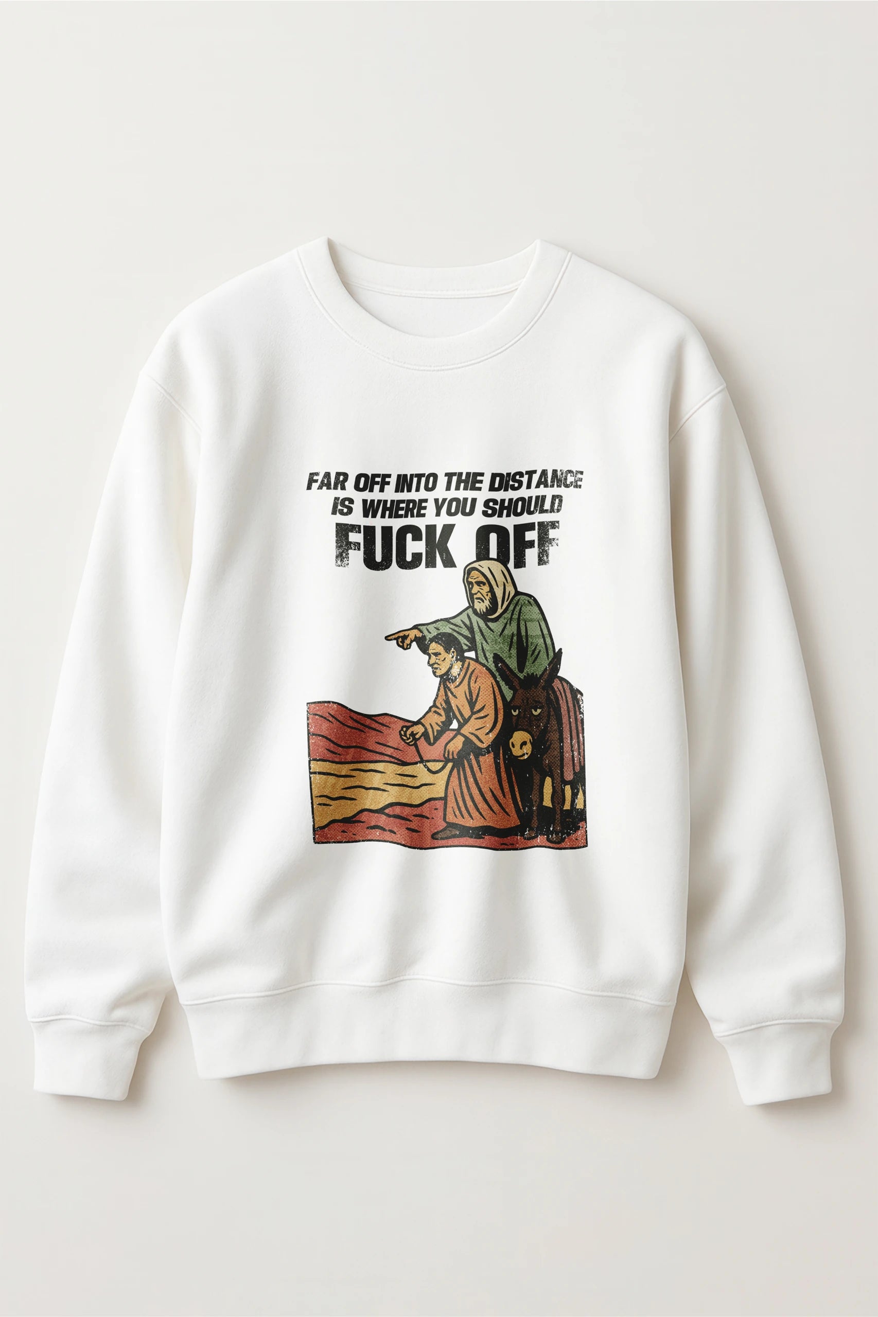 Far off into the Distance! Sweatshirt