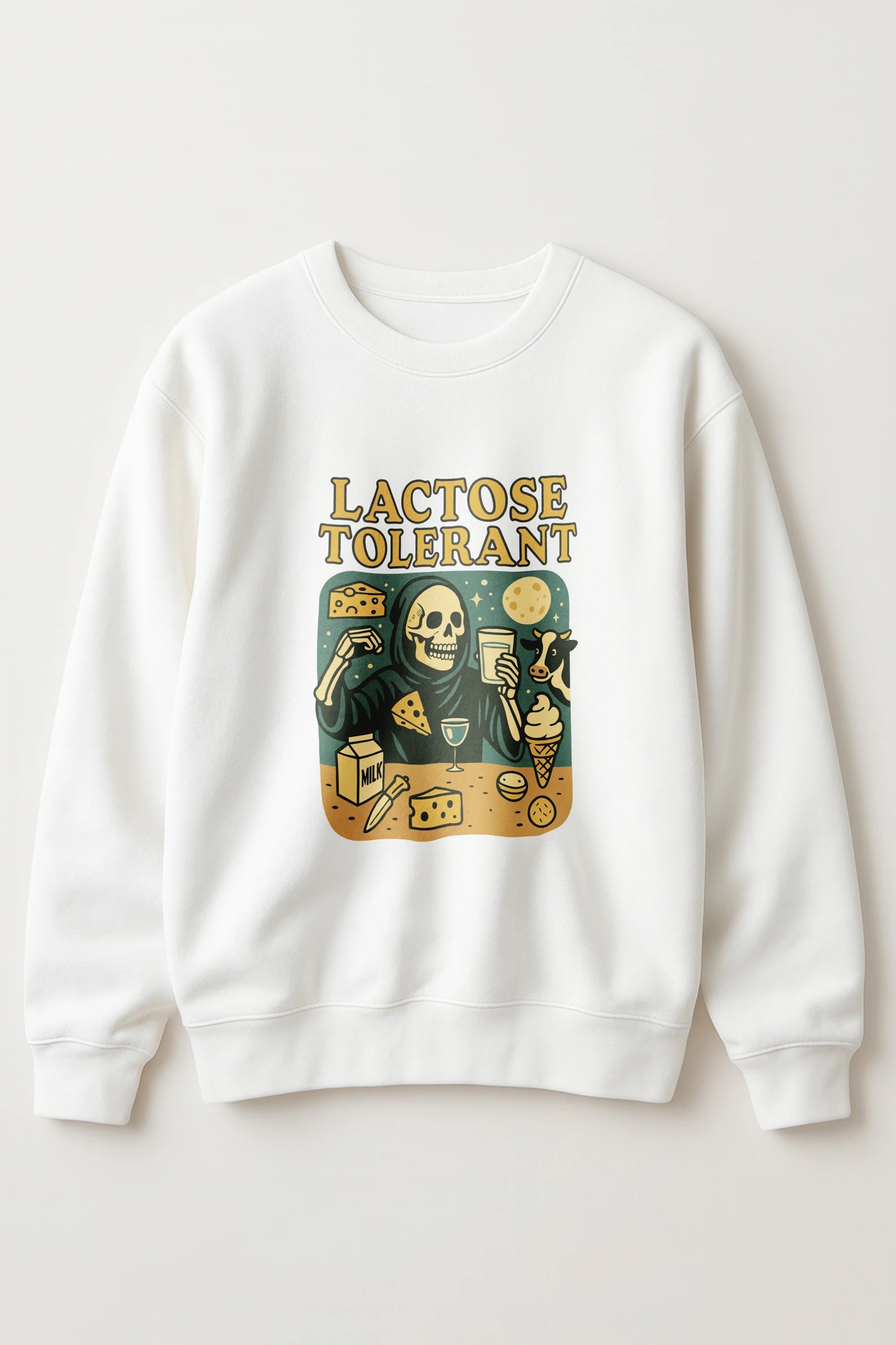 Lactose Tolerant! Sweatshirt
