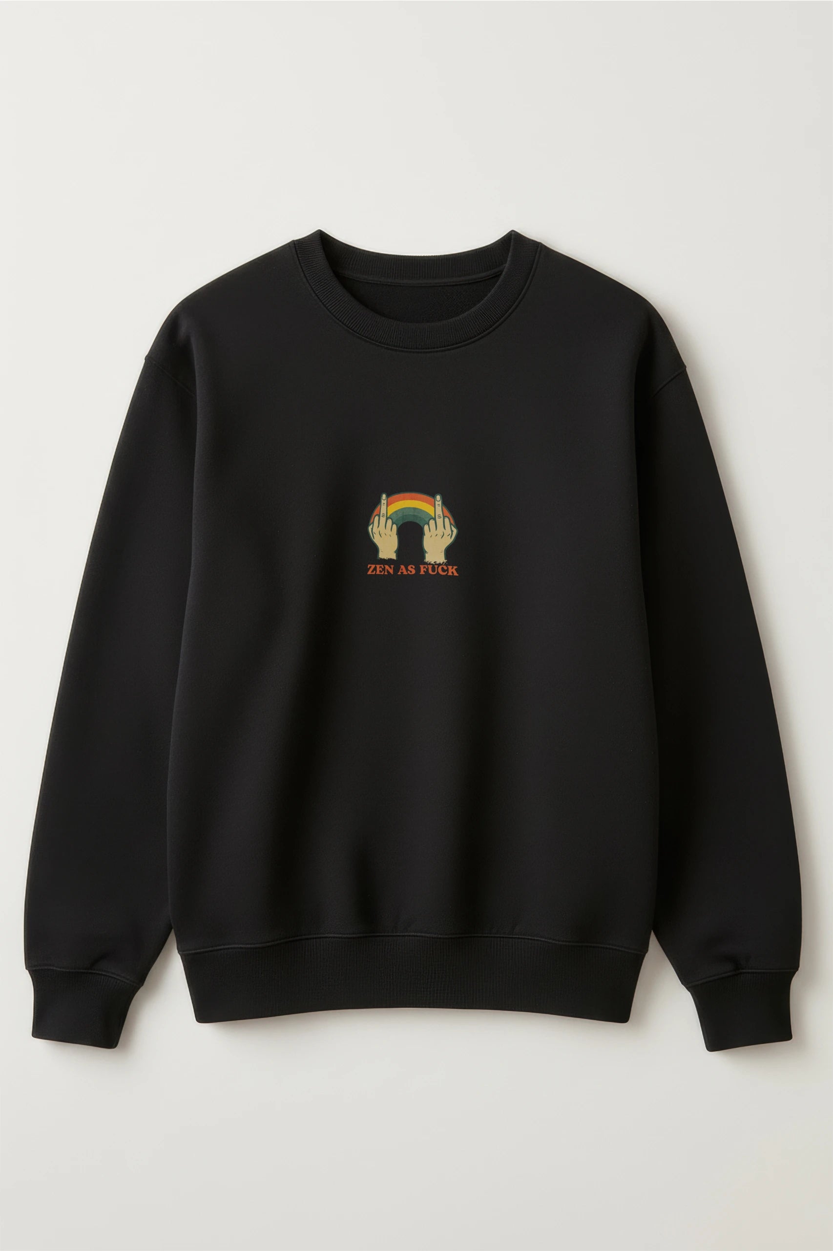 Zen as Fuck! Sweatshirt