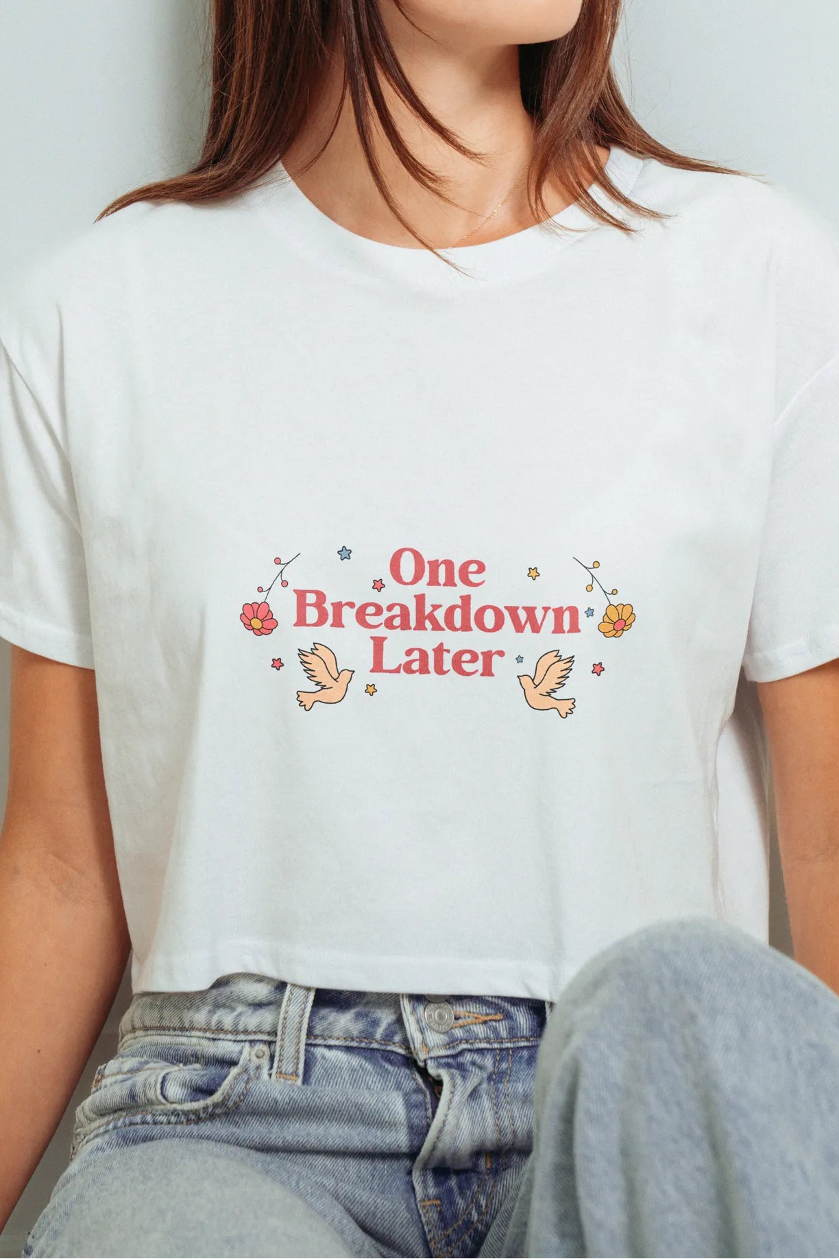 One Breakdown Later! Crop Tee