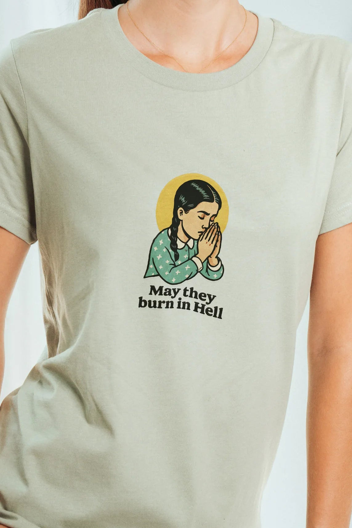 May They Burn in Hell! Women’s T-Shirt