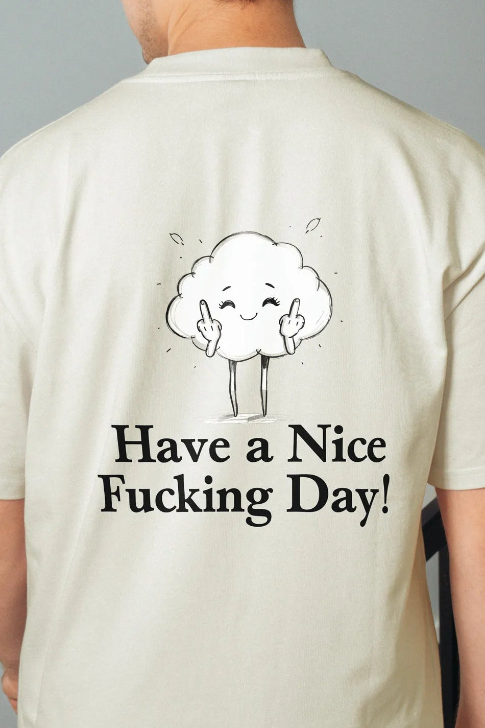 Have a Nice Fucking Day! Men’s Oversized T-Shirt