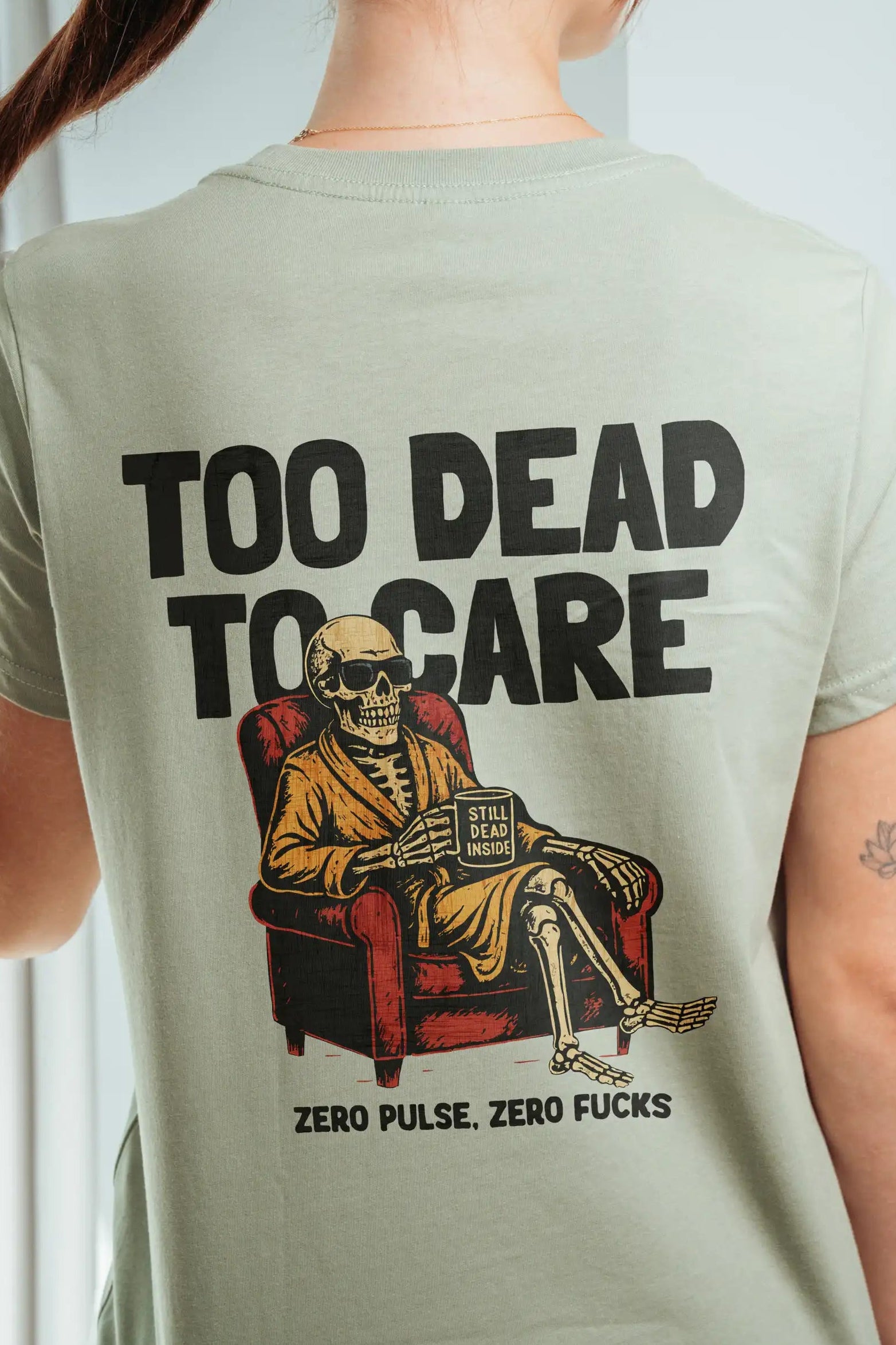Too Dead to Care! Women’s T-Shirt