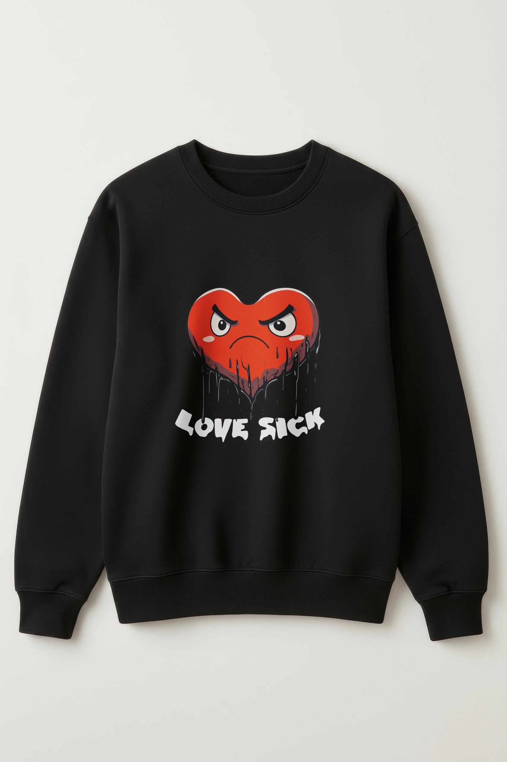 Love Sick! Sweatshirt