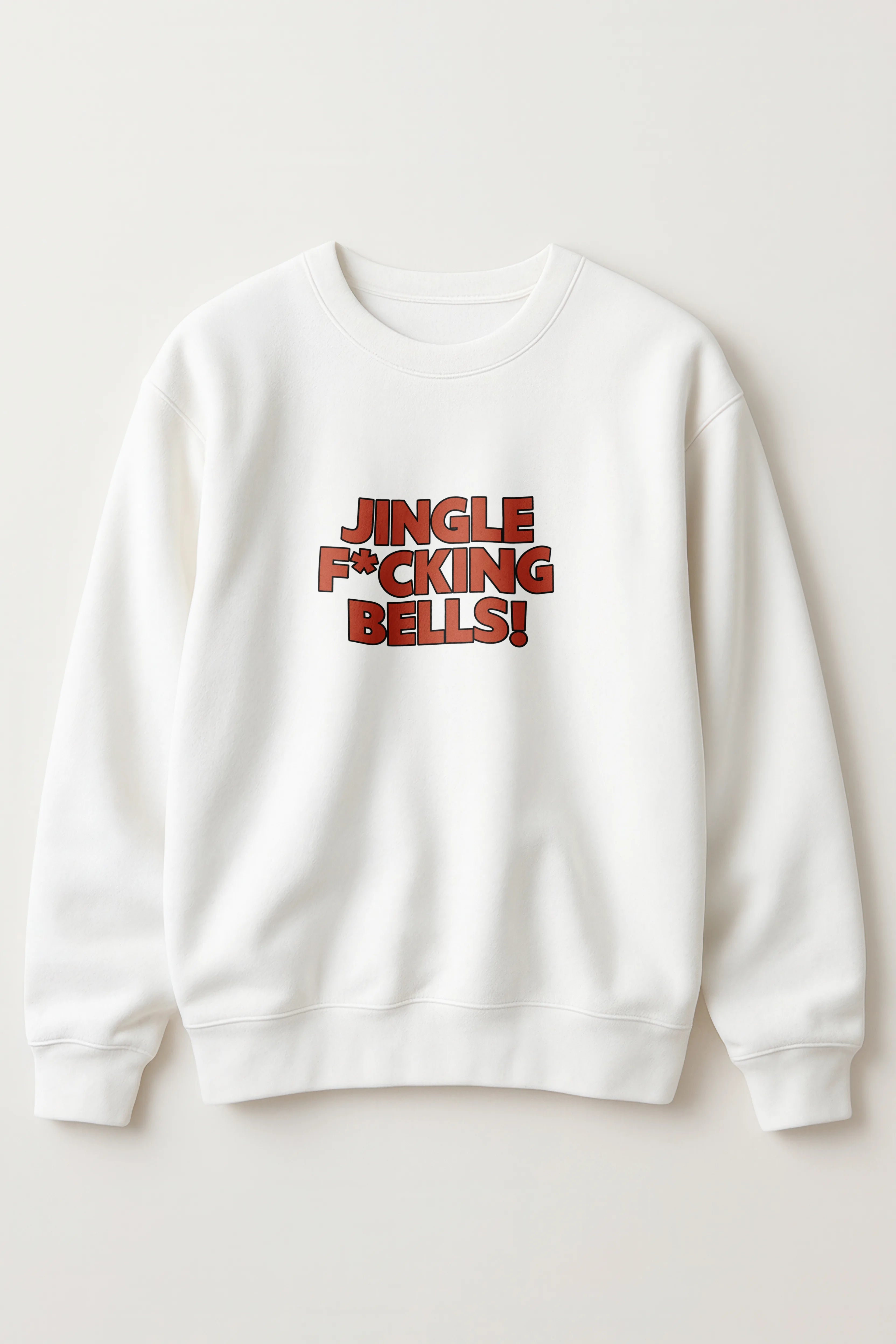 Jingle F*cking Bells Sweatshirt