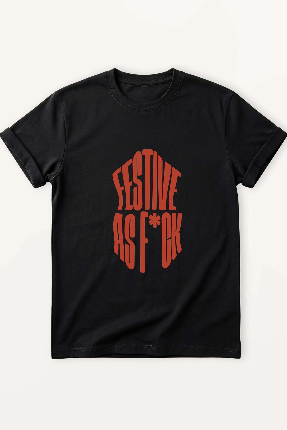 Festive as F*ck! Women’s T-Shirt